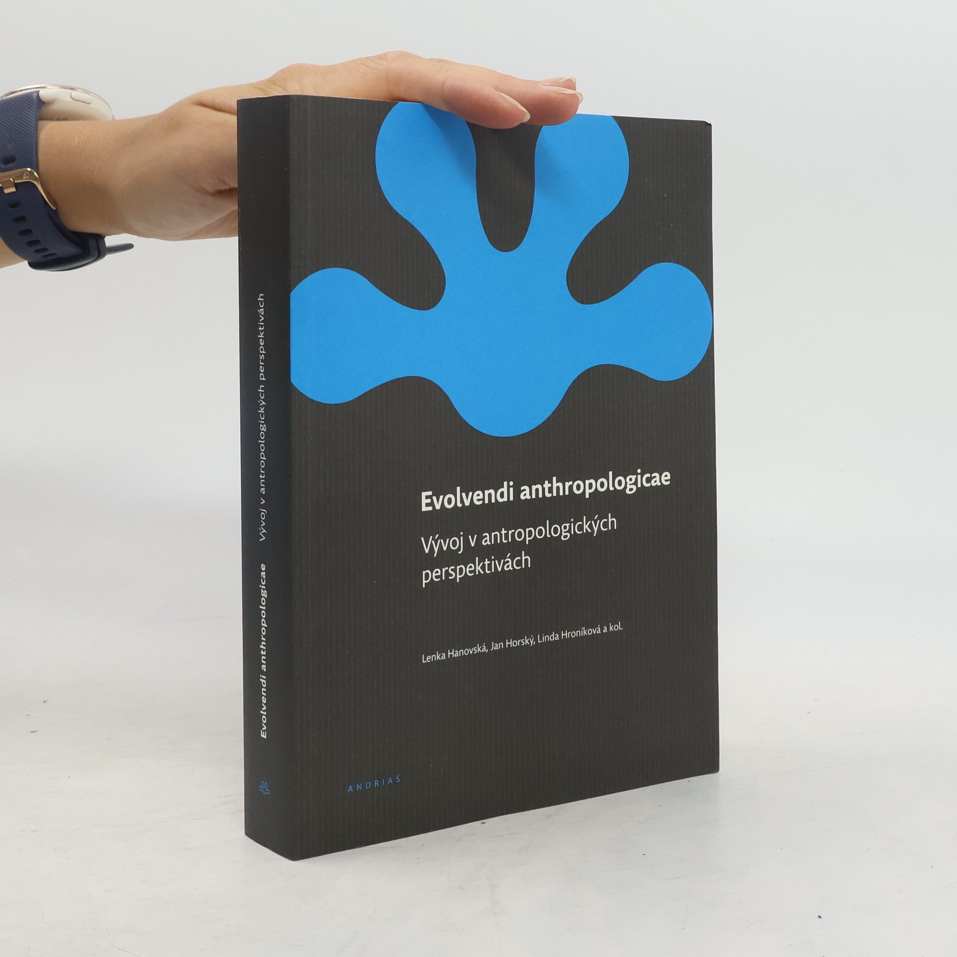 Linda Hroníková Evolvendi anthropologicae. Vývoj v antropologických perspektivách