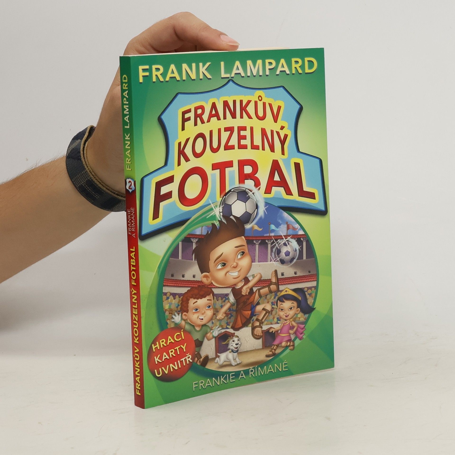 Frank Lampard Frankův kouzelný fotbal. Frankie a Římané