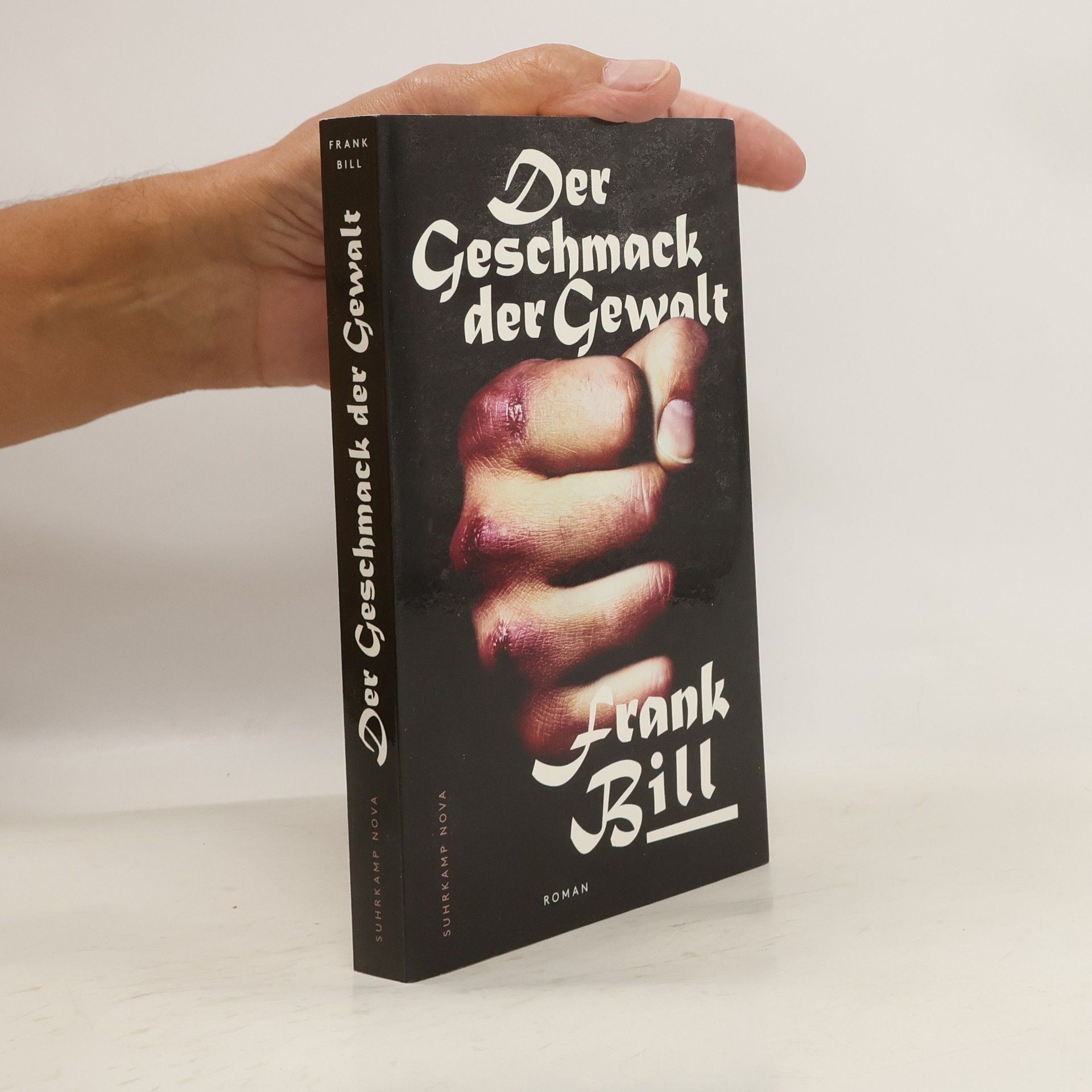 Bill Frank Der Geschmack der Gewalt