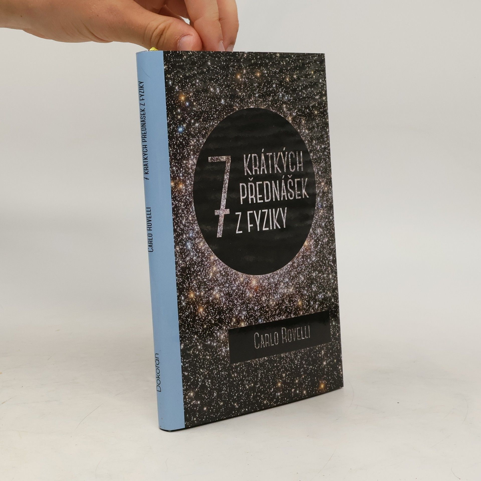 Carlo Rovelli Sedm krátkých přednášek z fyziky