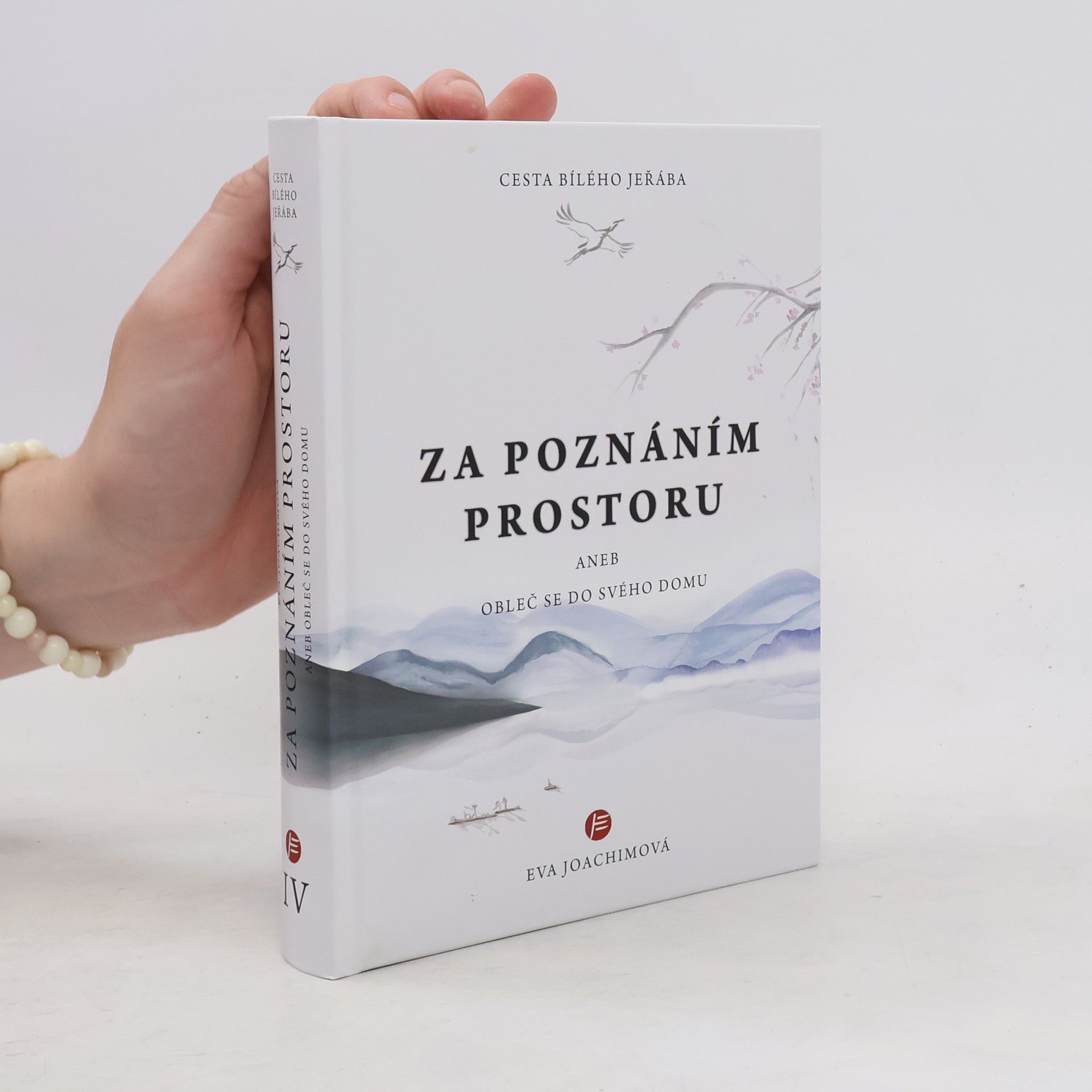 Eva Joachimová Cesta bílého jeřába za poznáním prostoru, aneb, Obleč se do svého domu