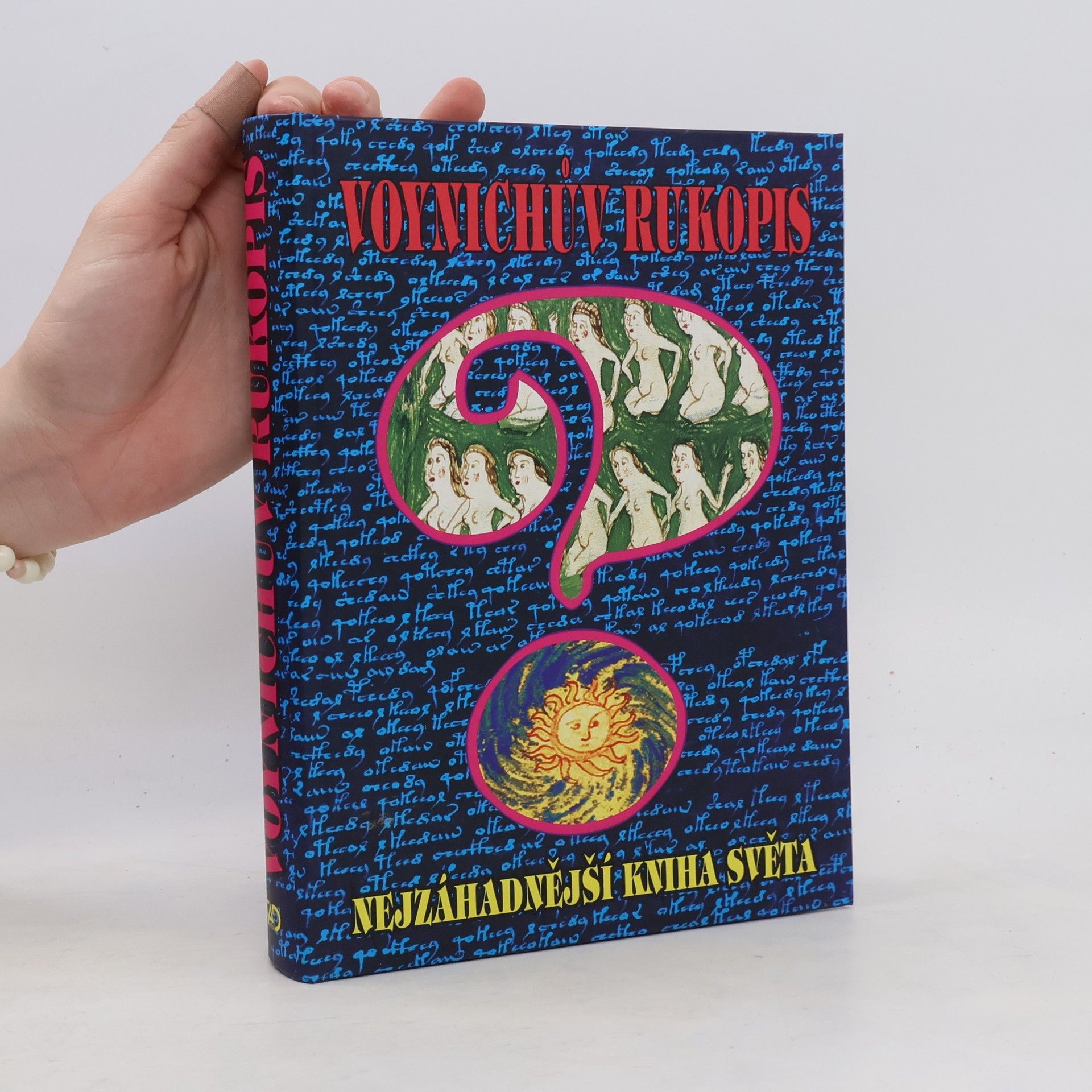 Collectif d'auteurs Voynichův rukopis, Nejzáhadnější kniha světa
