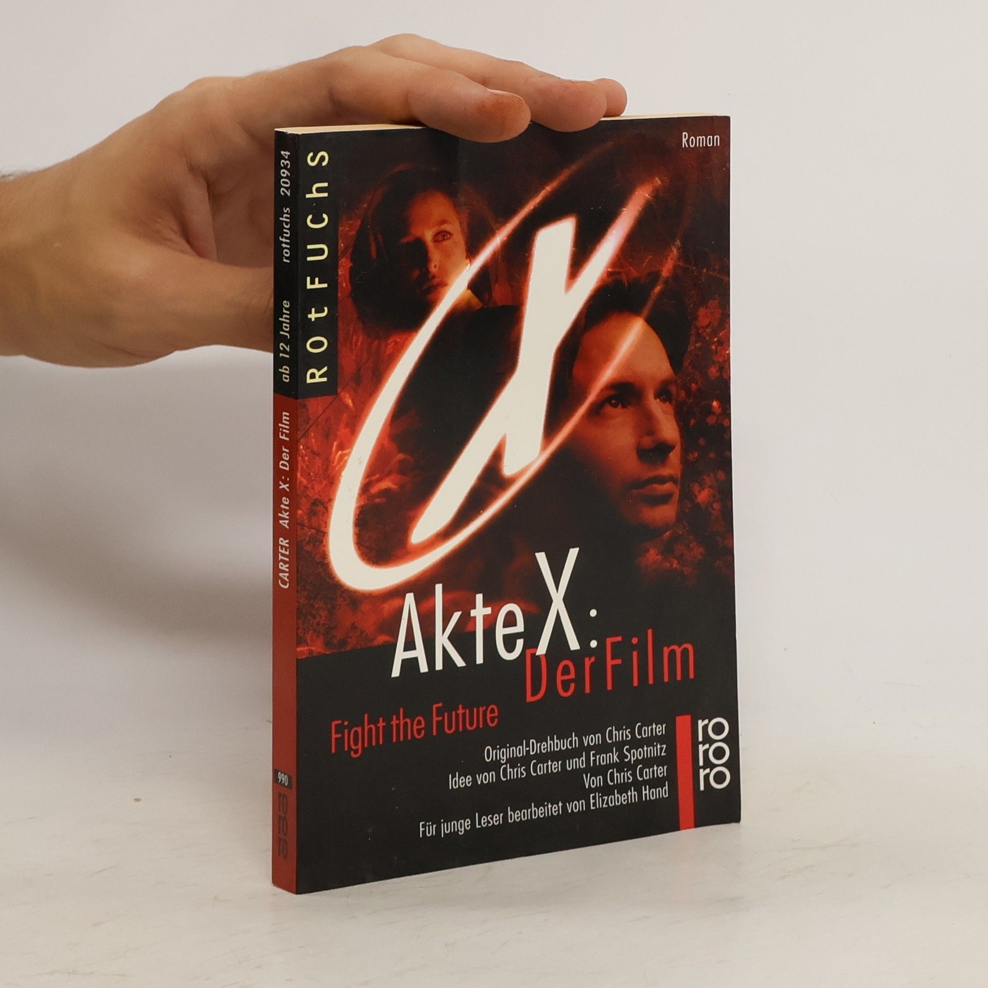 Chris Carter Akte X, Der Film. Fight the Future. Der Jugendroman z. Film