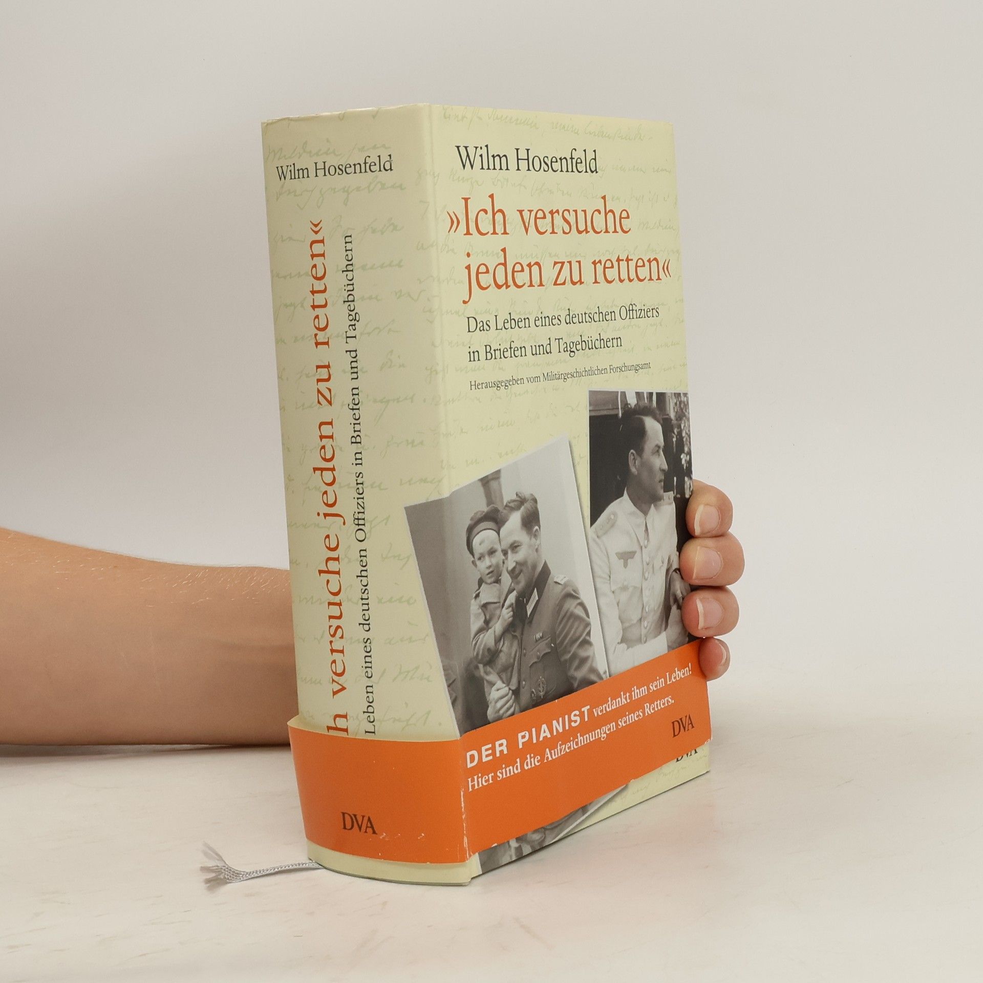 Wilm Hosenfeld "Ich versuche jeden zu retten"
