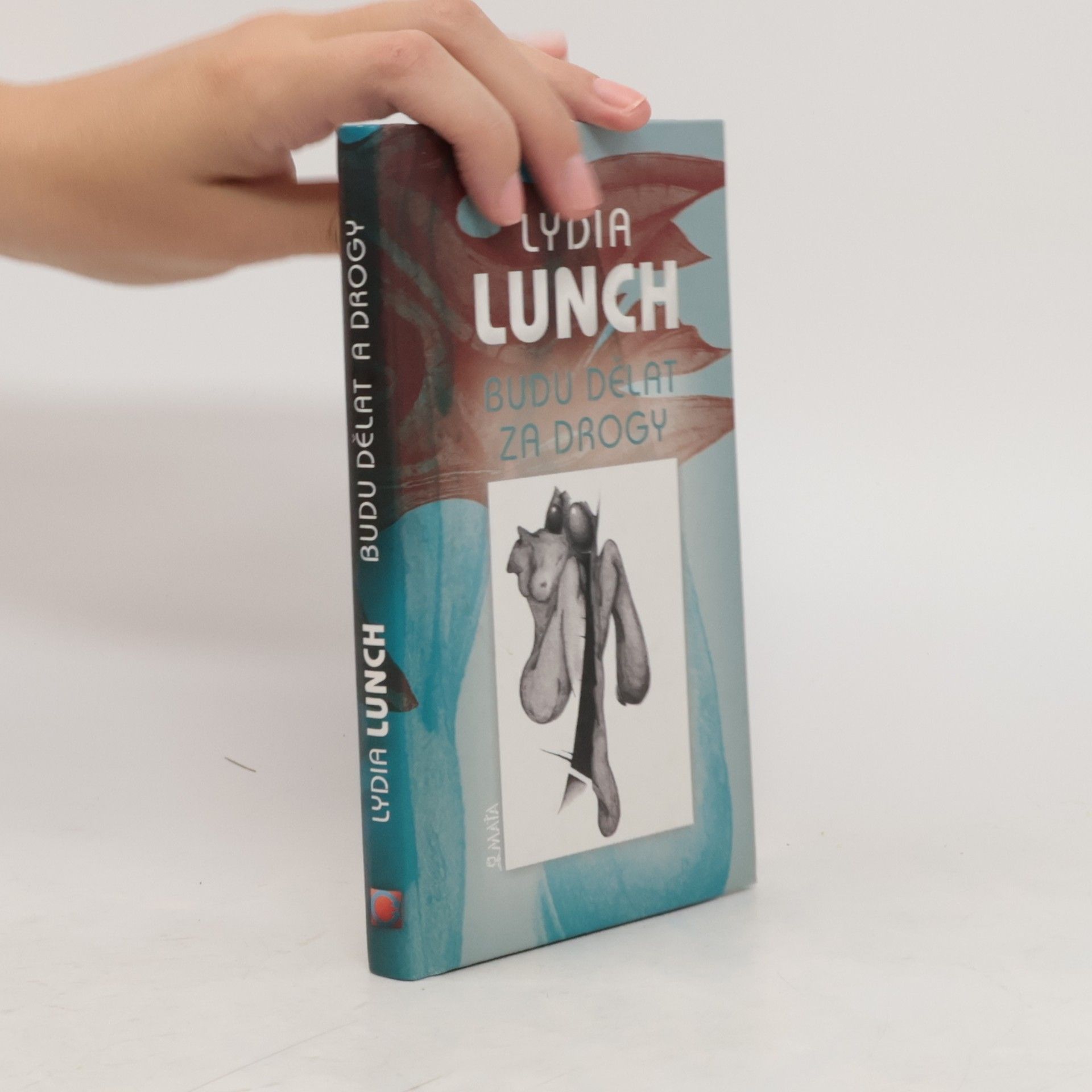 Lydia Lunch Budu dělat za drogy