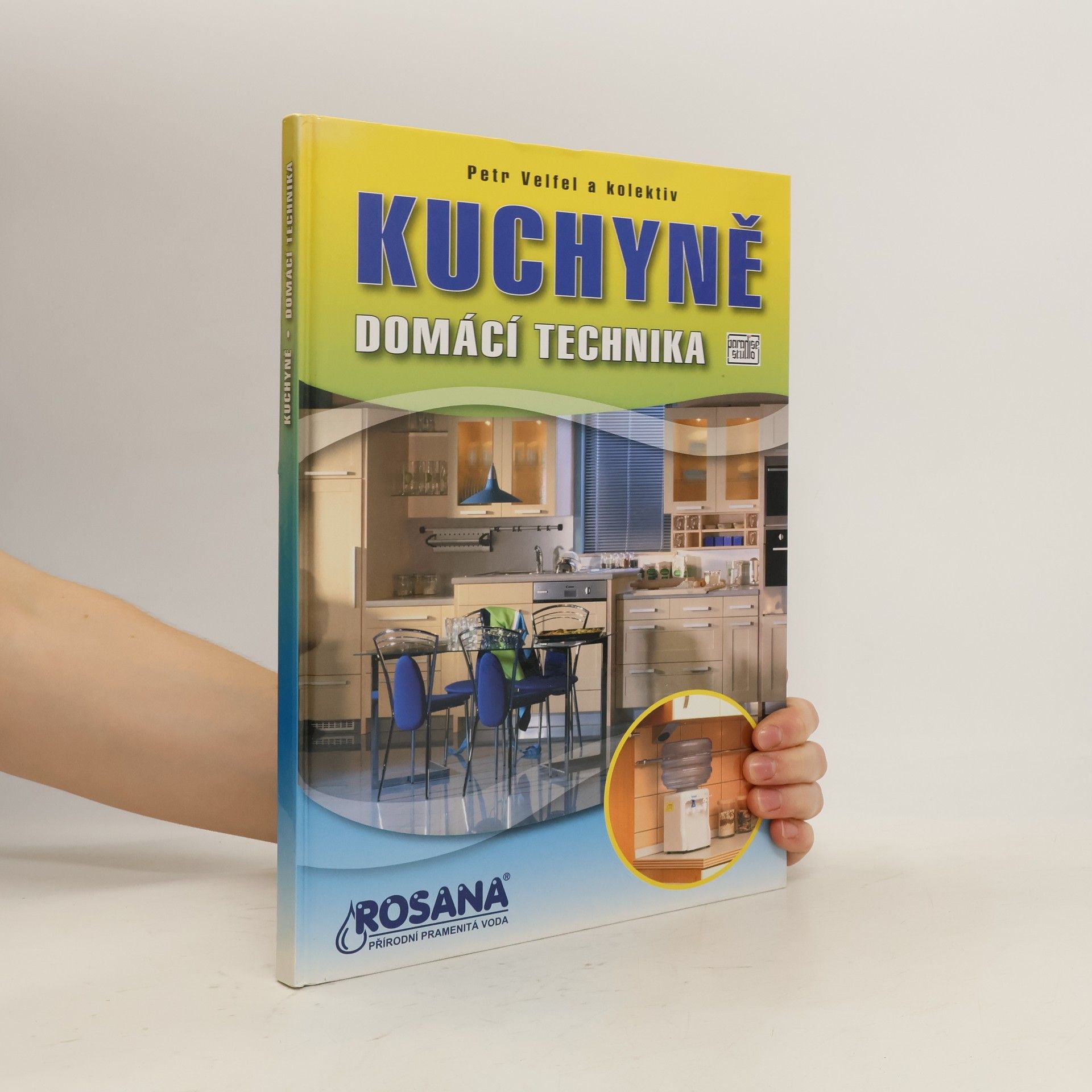 Petr Velfel Kuchyně. Domácí technika.