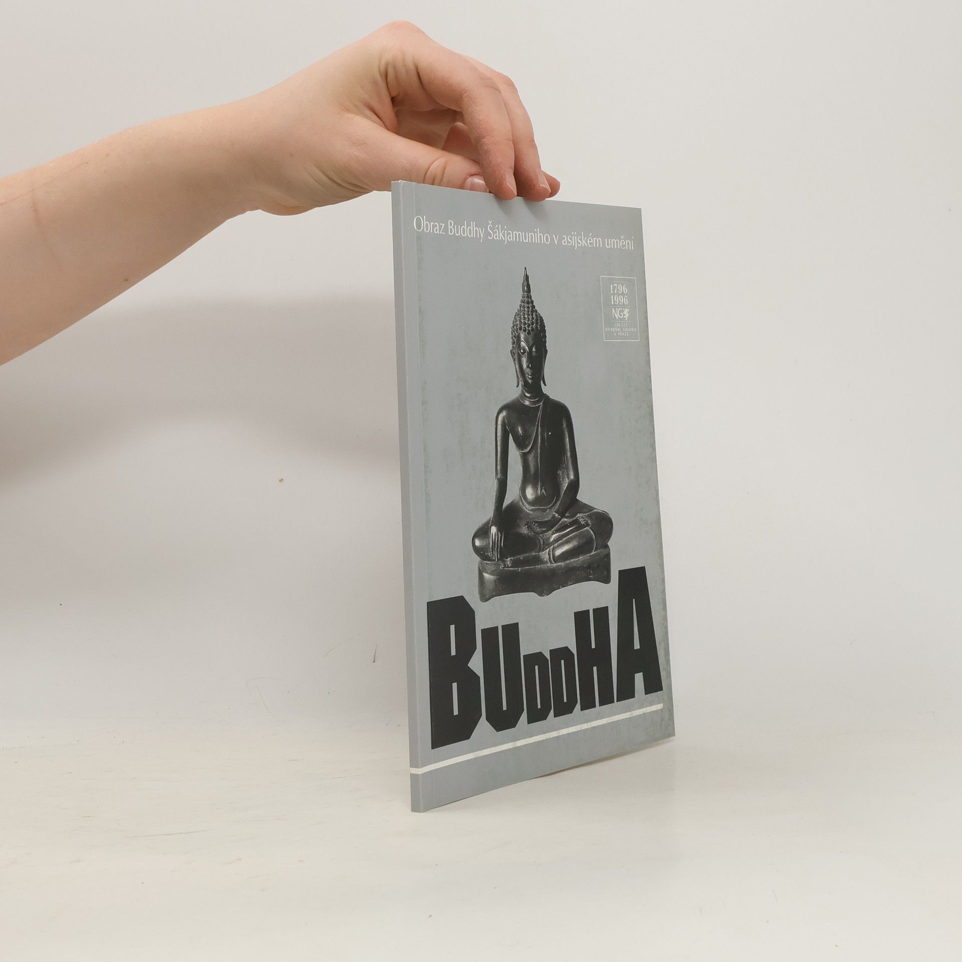 Zdenka Klimtová Buddha : obraz Buddhy Šákjamuniho v asijském umění