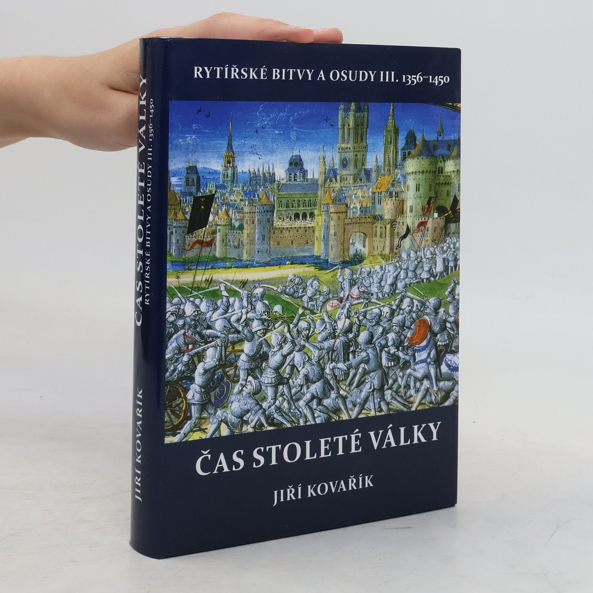 Jiří Kovařík Čas stoleté války