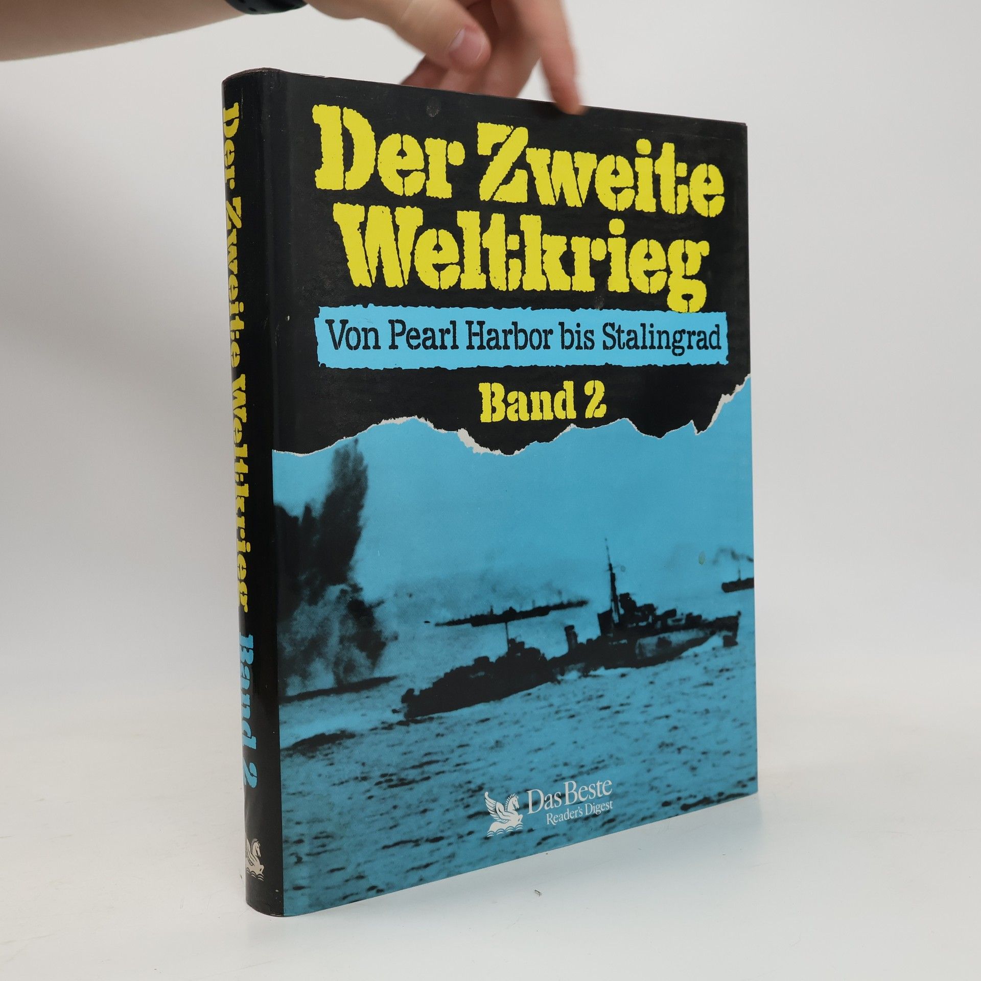 Autorenkollektiv Der Zweite Weltkrieg. Von Pearl Harbor bis Stalingrad Band 2