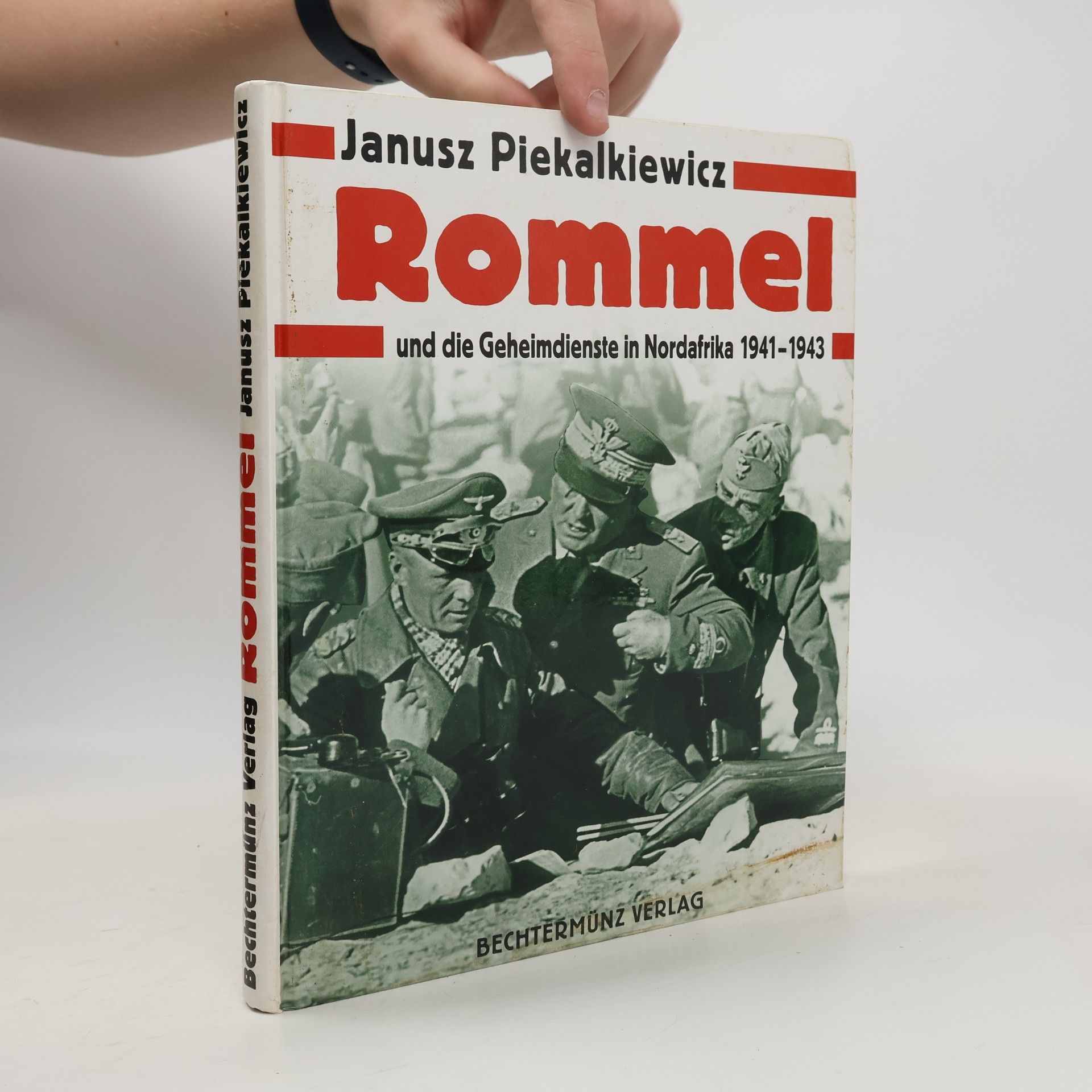 Janusz Piekalkiewicz Rommel und die Geheimdienste in Nordafrika 1941-1943