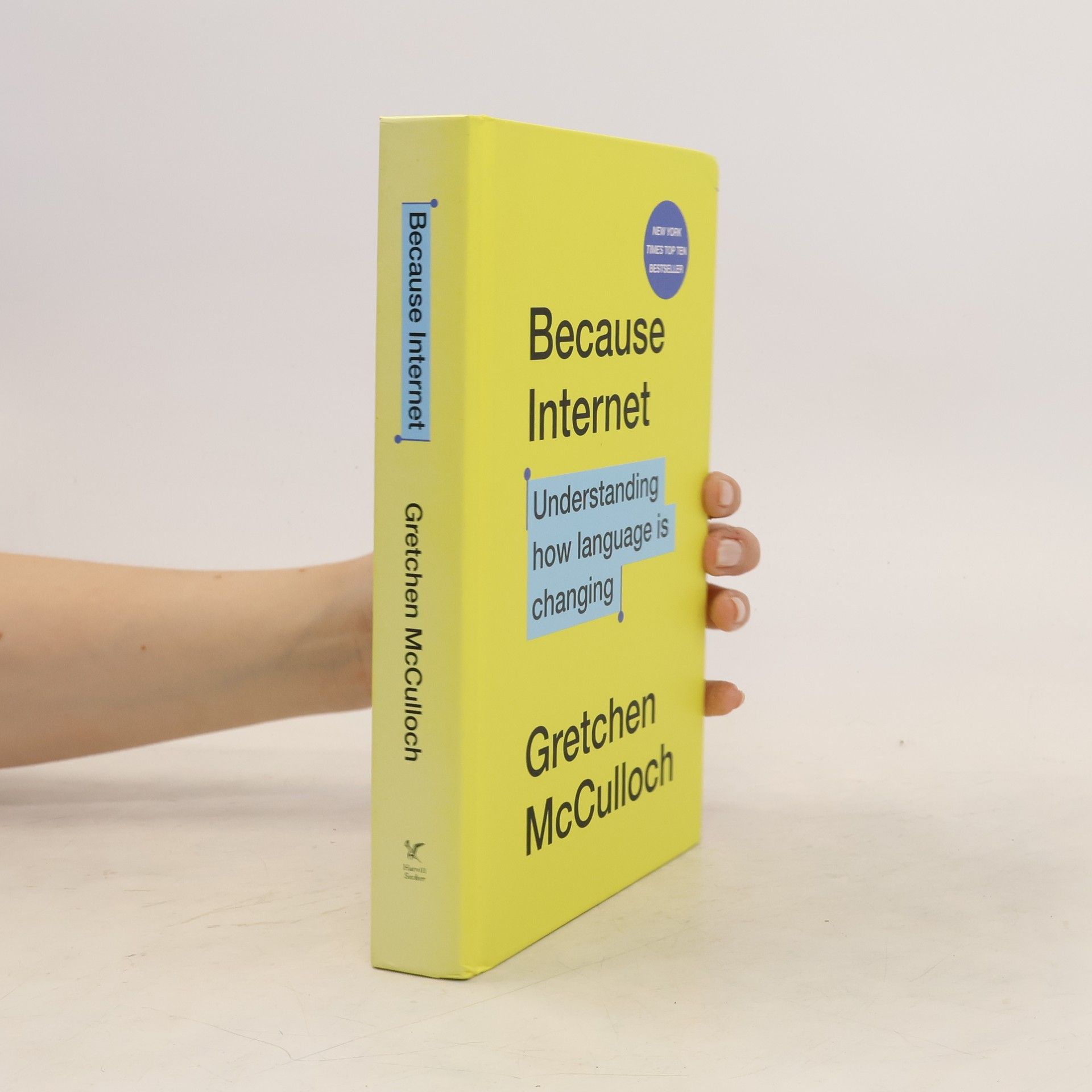 Gretchen McCulloch Because Internet