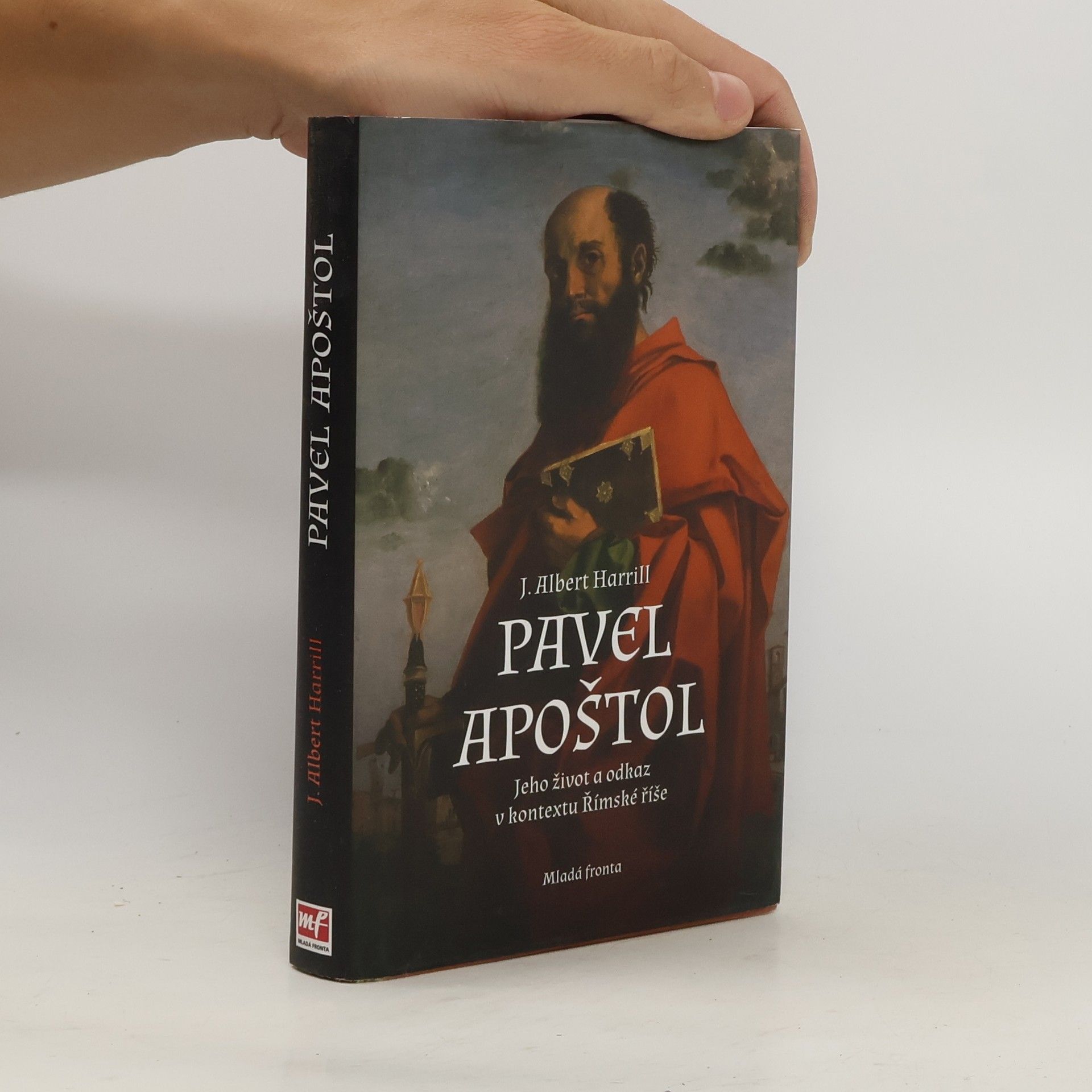 James Albert Harrill Pavel apoštol : jeho život a odkaz v kontextu Římské říše