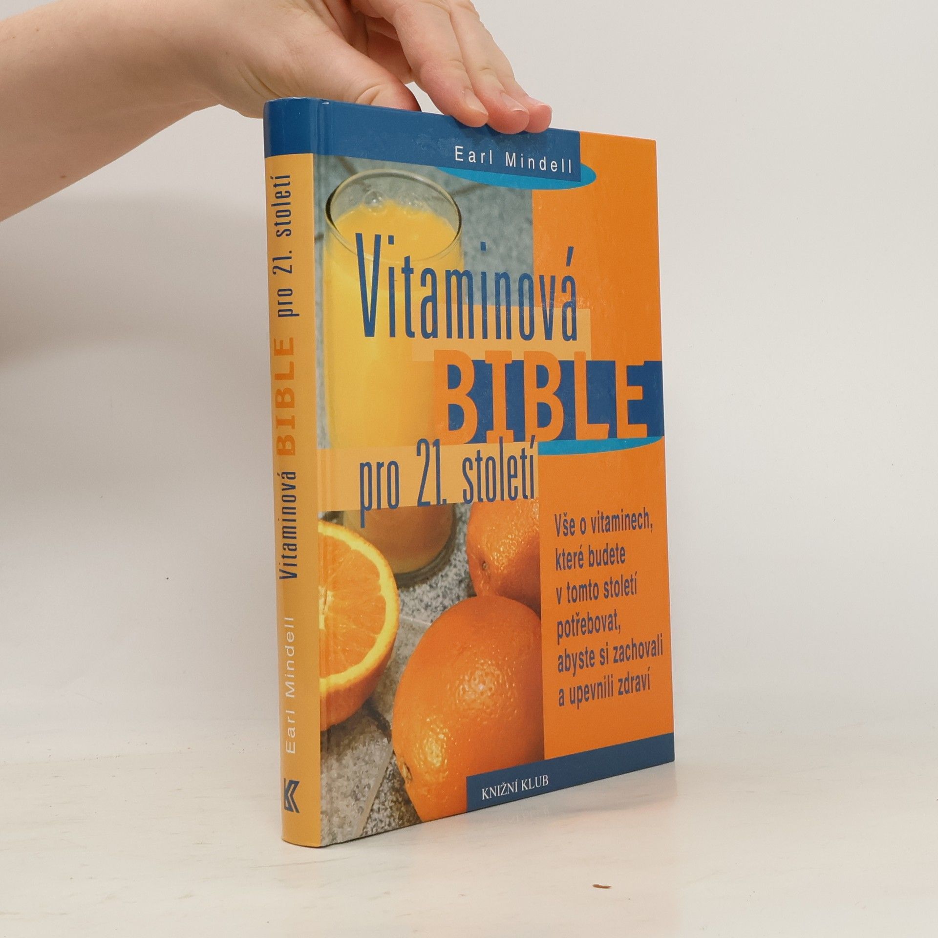 Earl Mindell Vitaminová bible pro 21. století