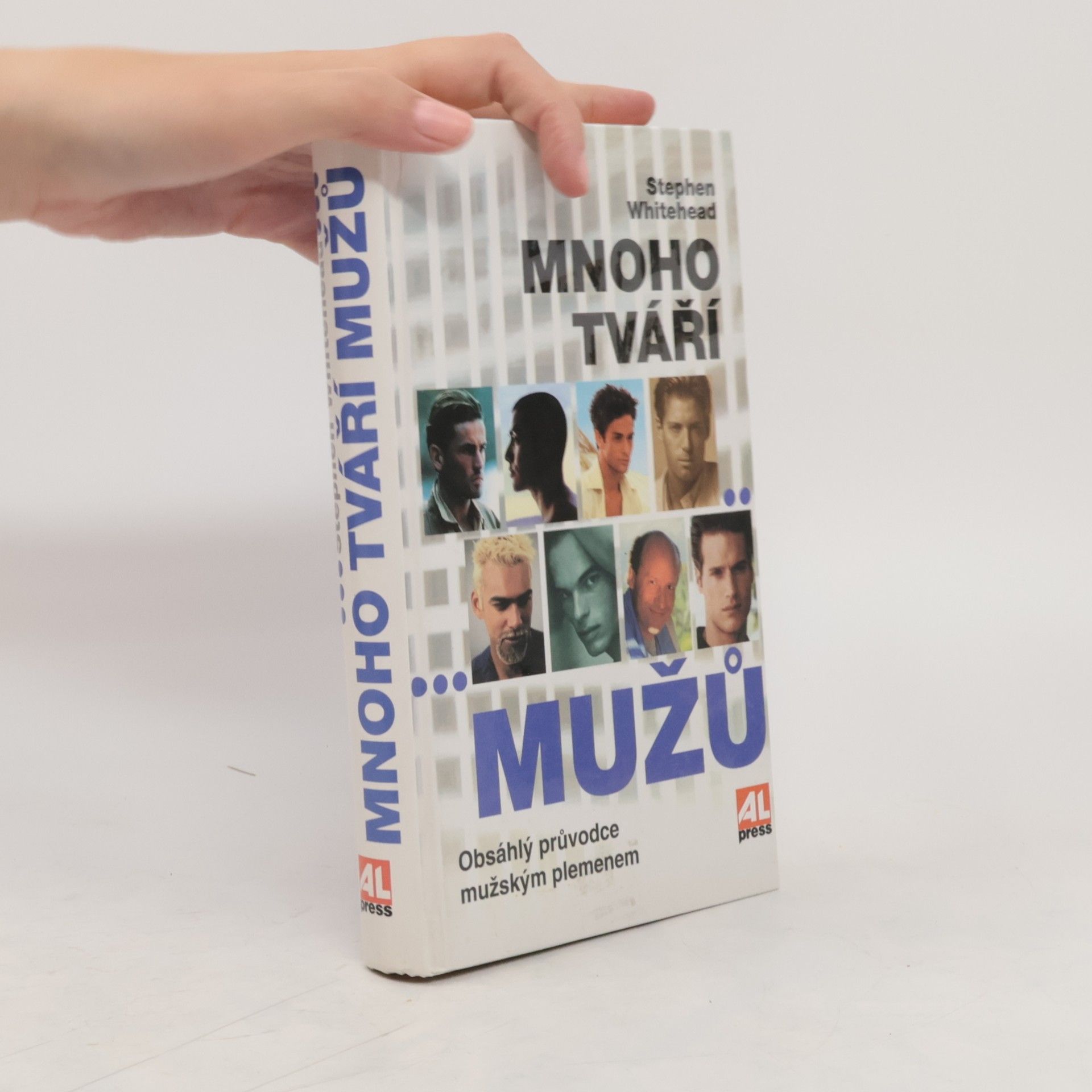 Stephen Alan Whitehead Mnoho tváří mužů