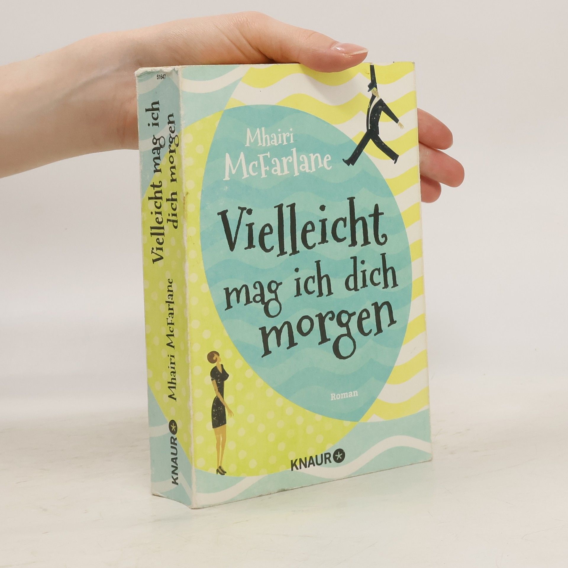 Mhairi McFarlane Vielleicht mag ich dich morgen