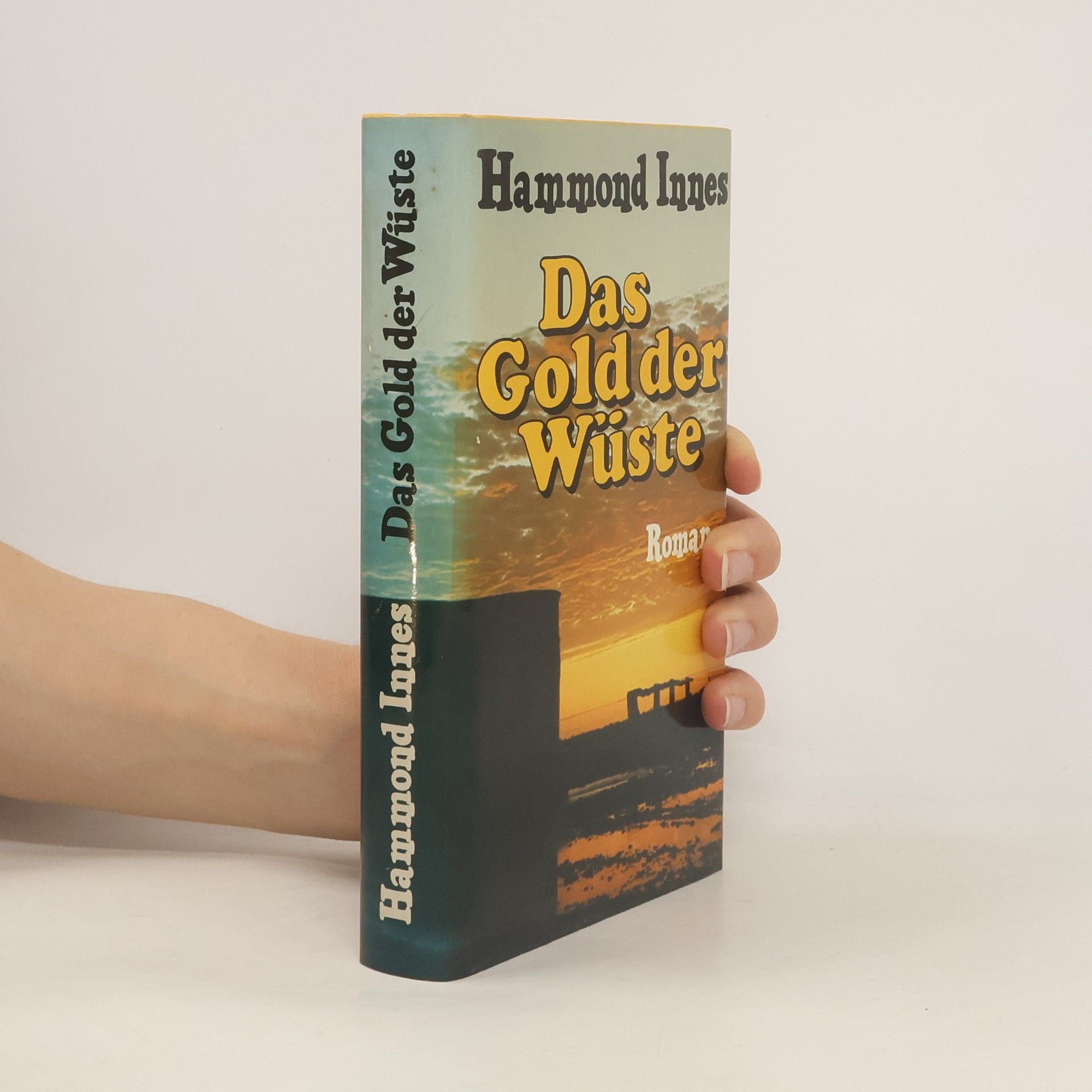 Hammond Innes Das Gold der Wüste