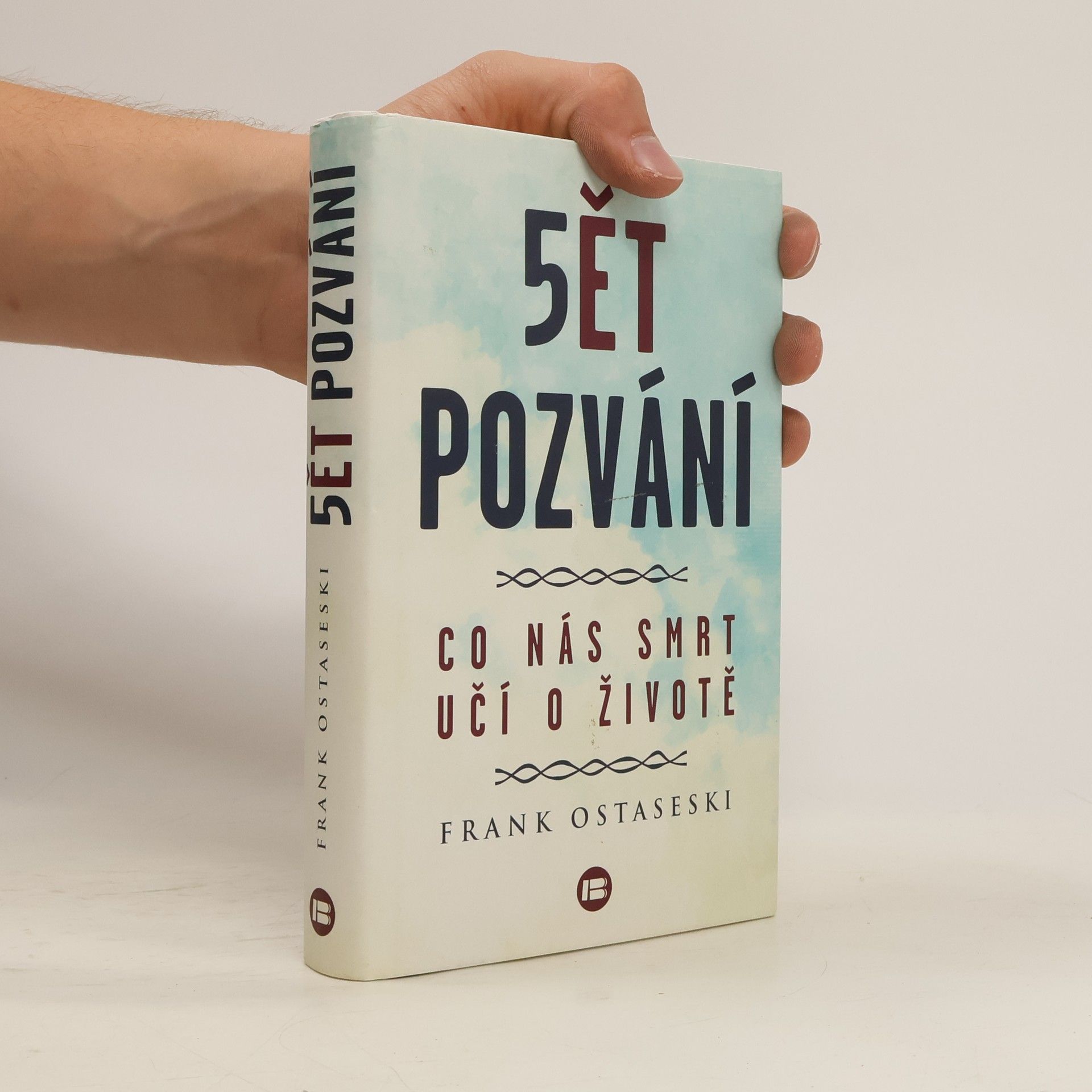 Frank Ostaseski 5ět pozvání