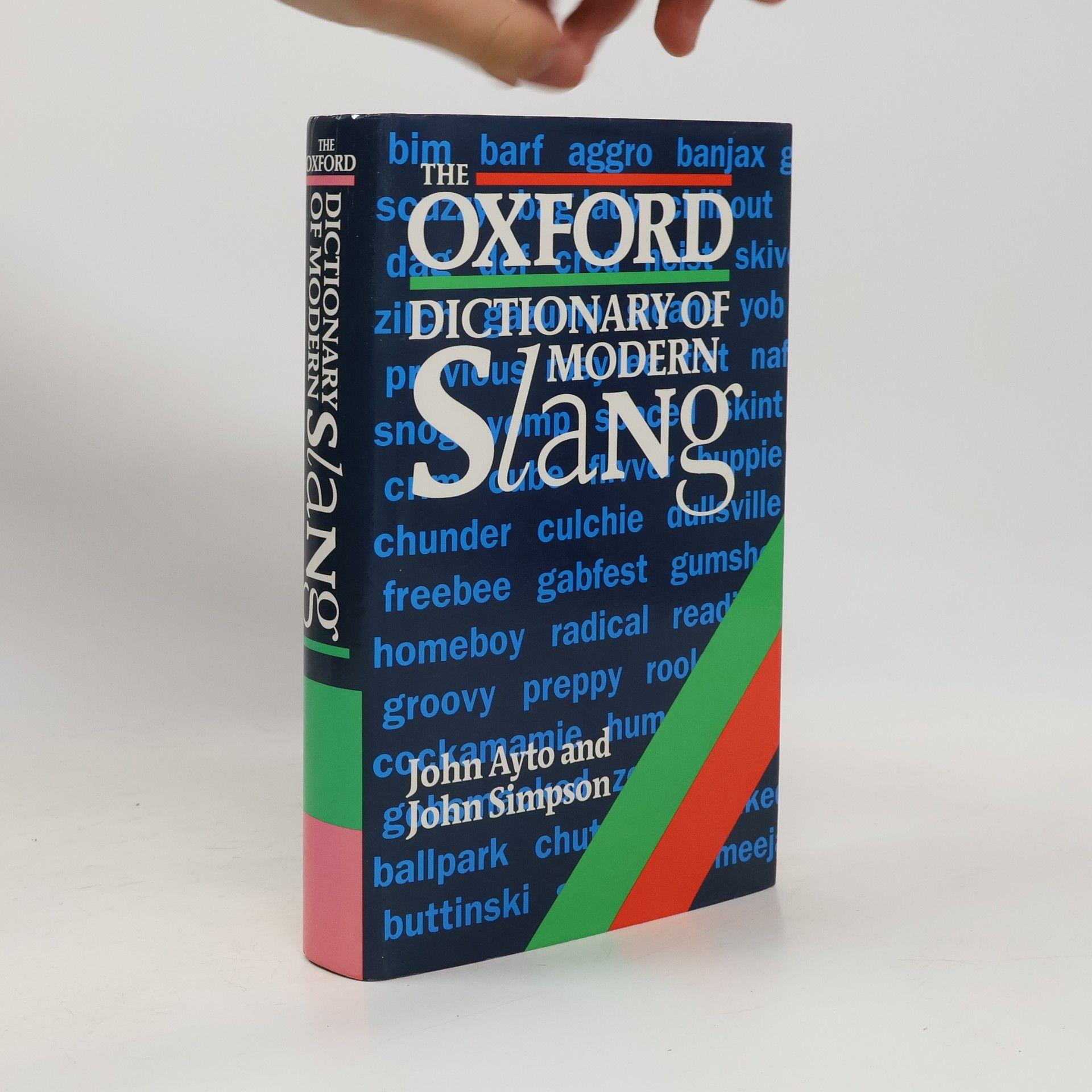 John Ayto The Oxford Dictionary of Modern Slang