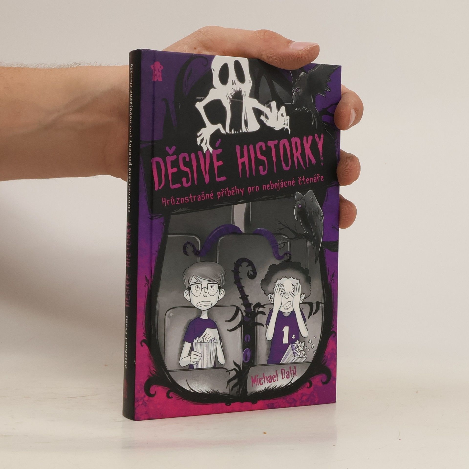 Michael Dahl Děsivé historky. Hrůzostrašné příběhy pro nebojácné čtenáře