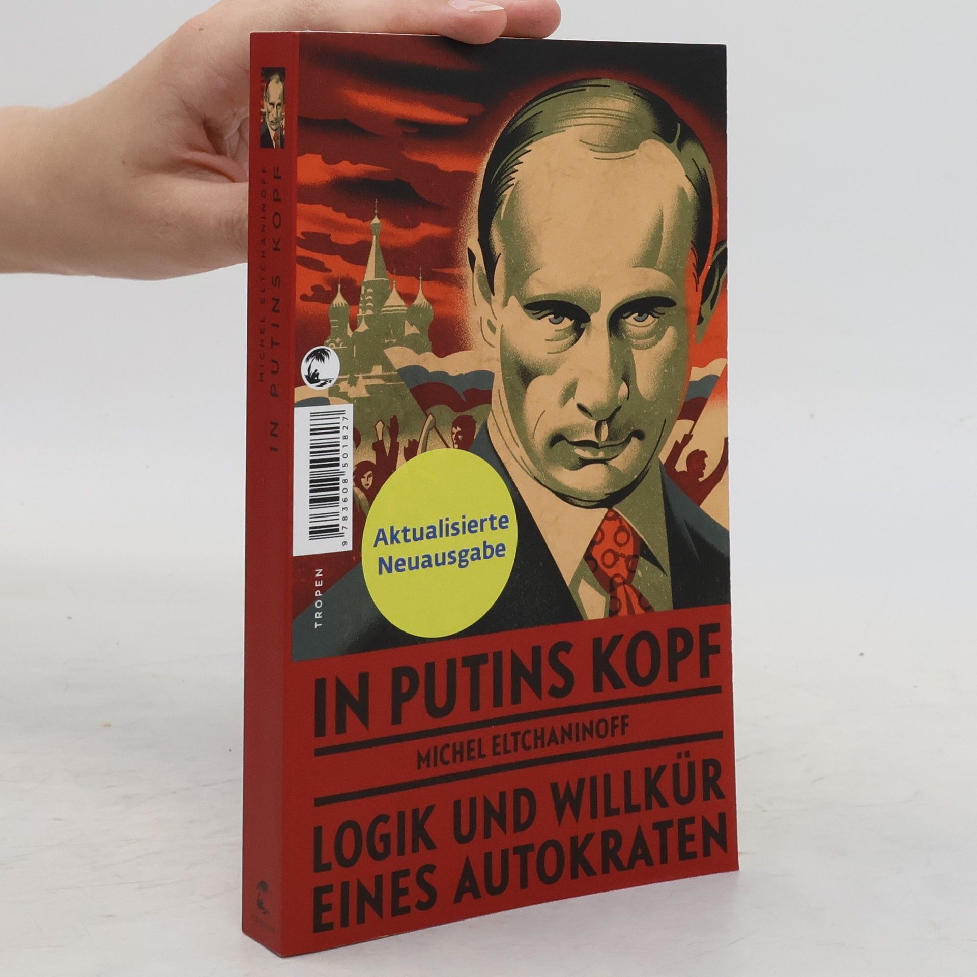 Michel Eltchaninoff In Putins Kopf