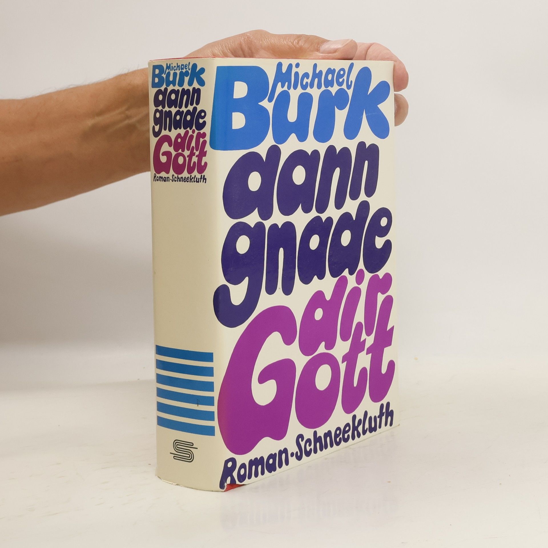 Michael Burk Dann gnade dir Gott