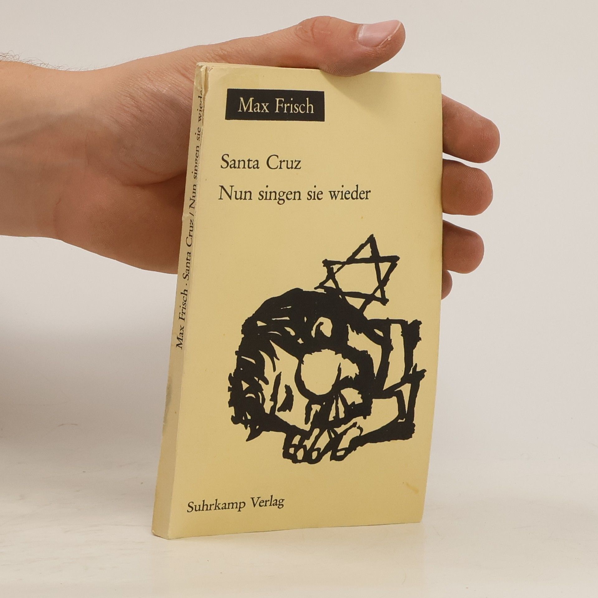 Max Frisch Santa Cruz. Nun singen sie wieder