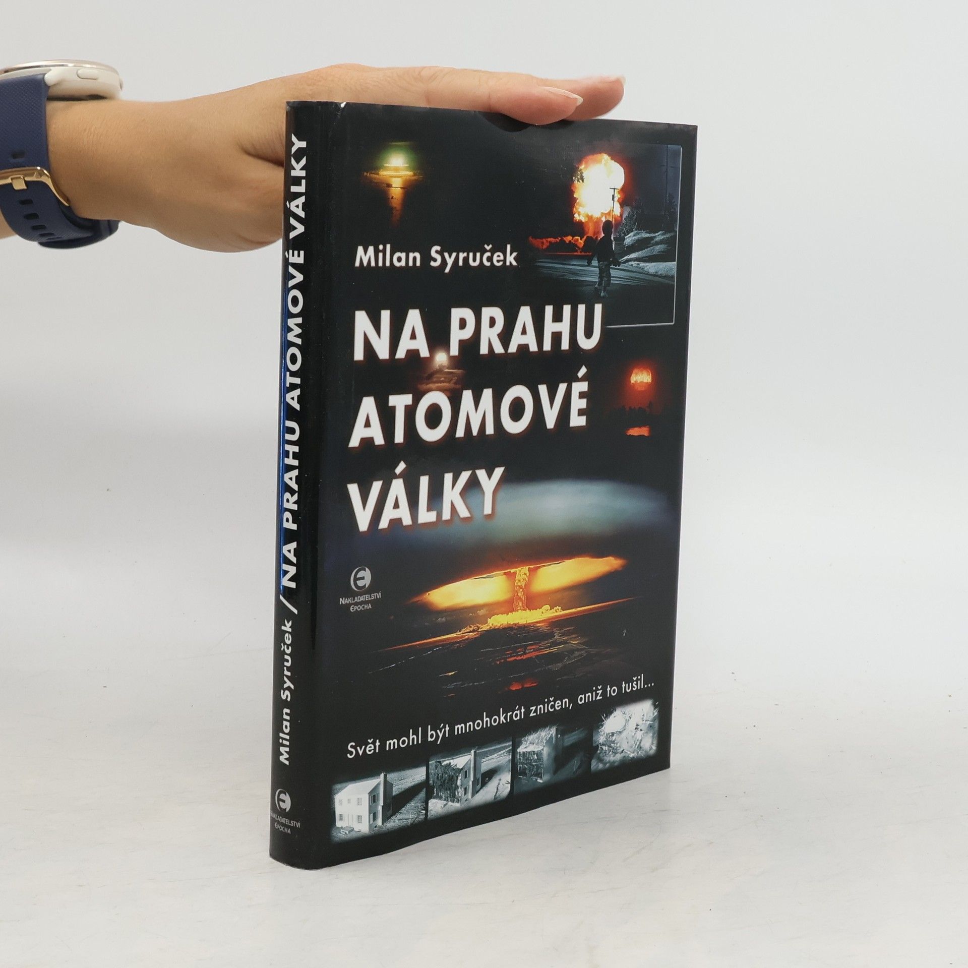 Milan Syruček Na prahu atomové války