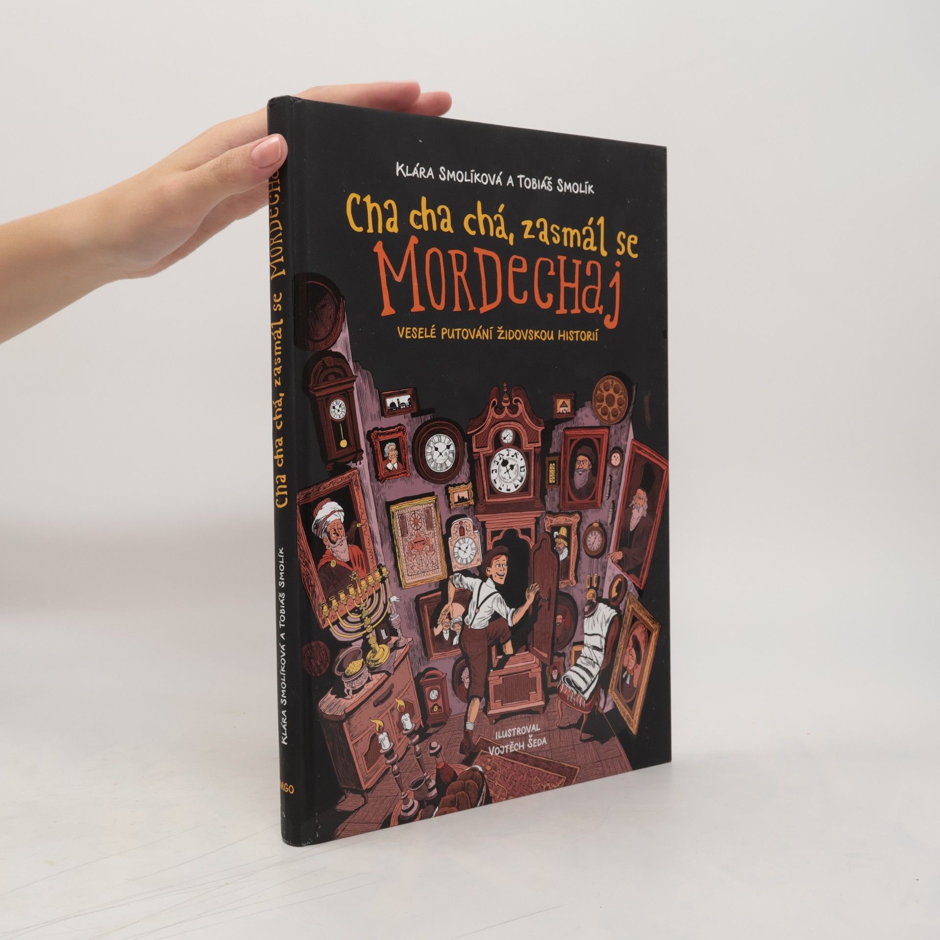 Klára Smolíková Cha cha chá, zasmál se Mordechaj