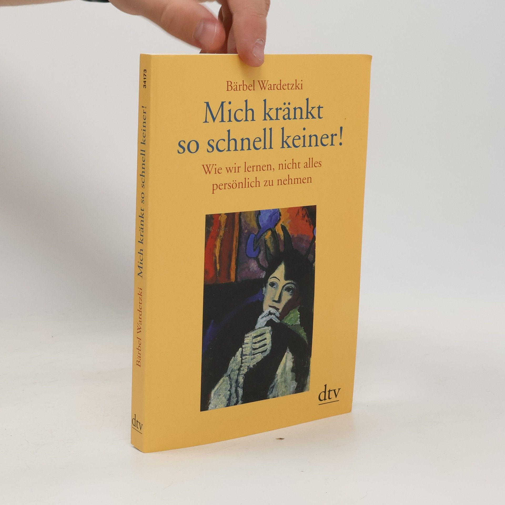Bärbel Wardetzki Mich kränkt so schnell keiner!