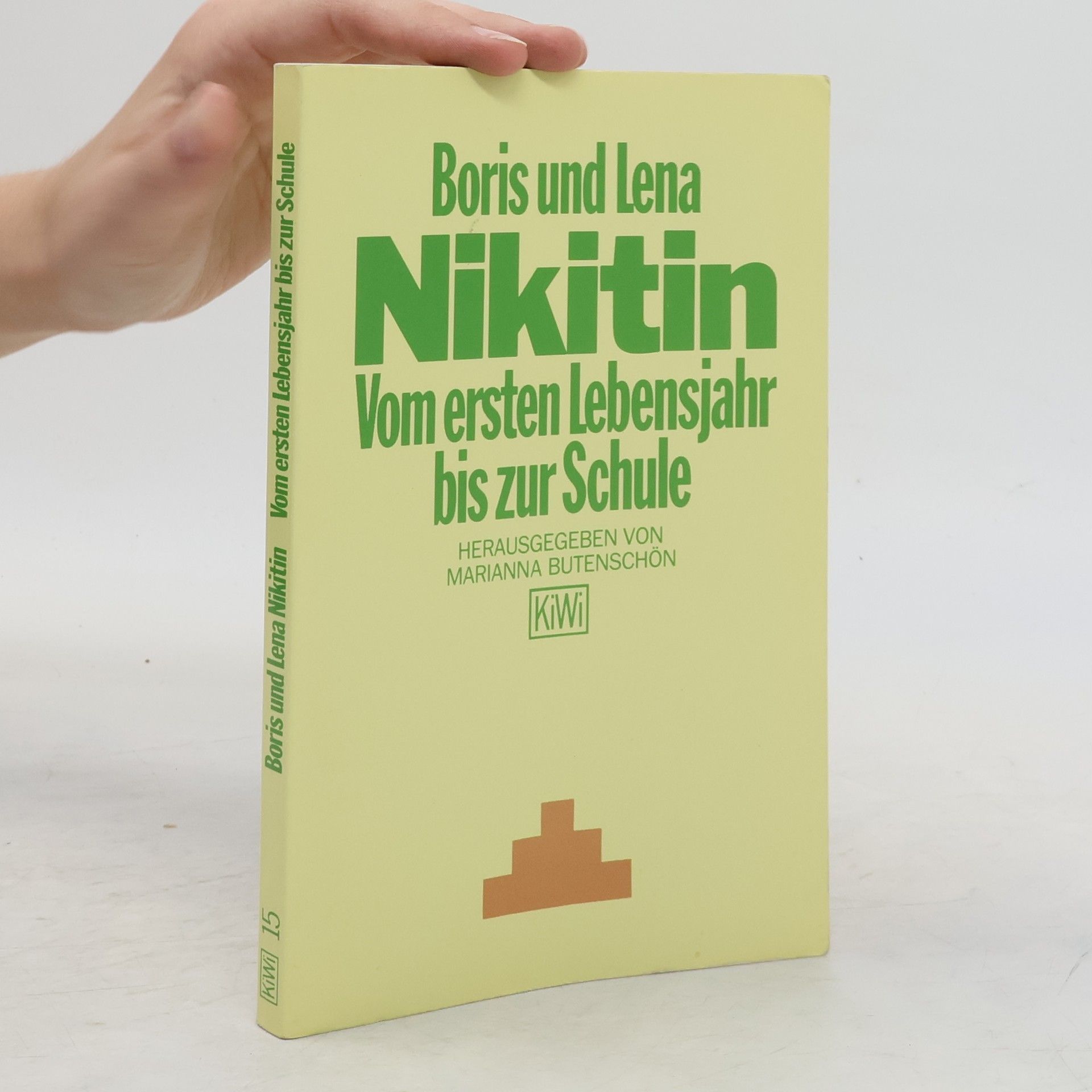 Boris Pavlovic Nikitin Vom ersten Lebensjahr bis zur Schule