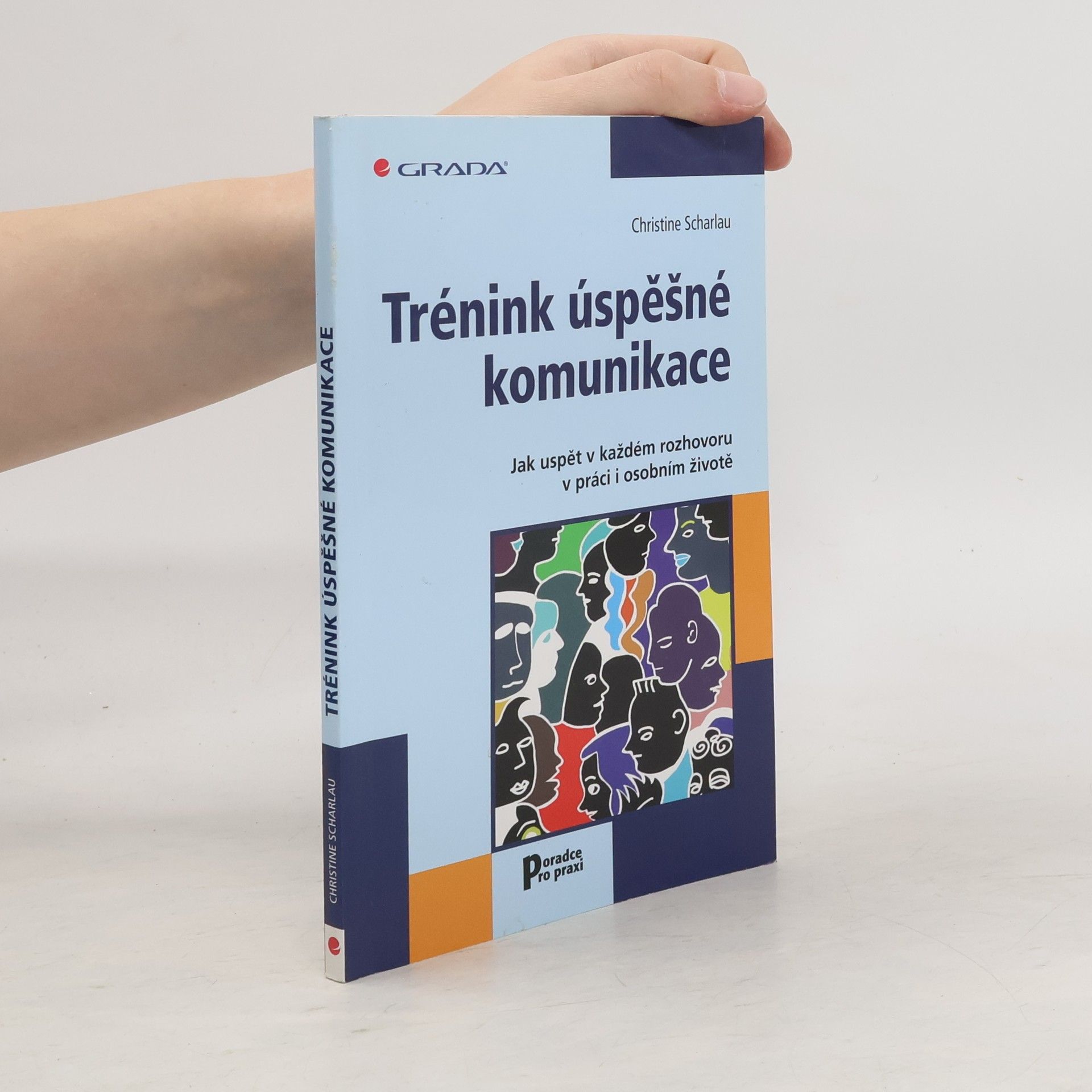 Christine Scharlau Trénink úspěšné komunikace: Jak uspět v každém rozhovoru v práci i osobním životě