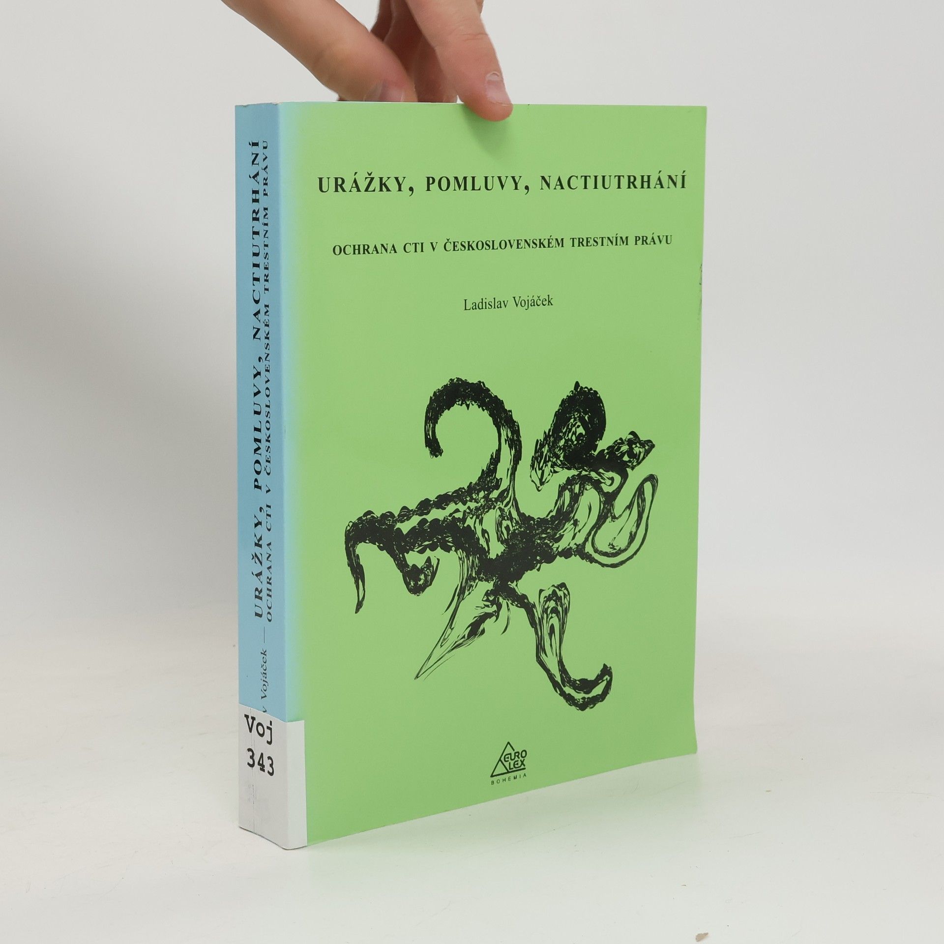 Ladislav Vojáček Urážky, pomluvy, nactiutrhání