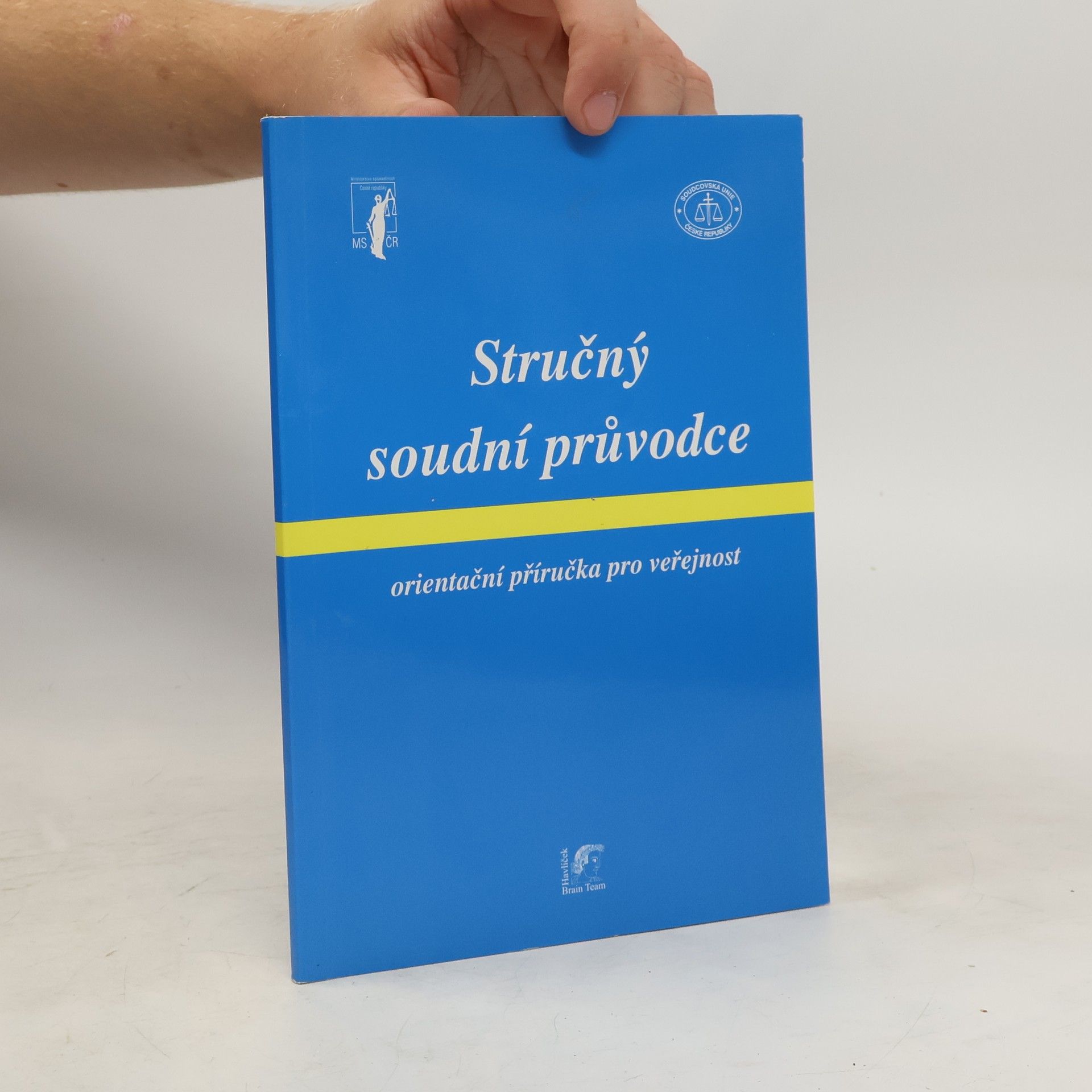 Jaromír Jirsa Stručný soudní průvodce : orientační příručka pro veřejnost