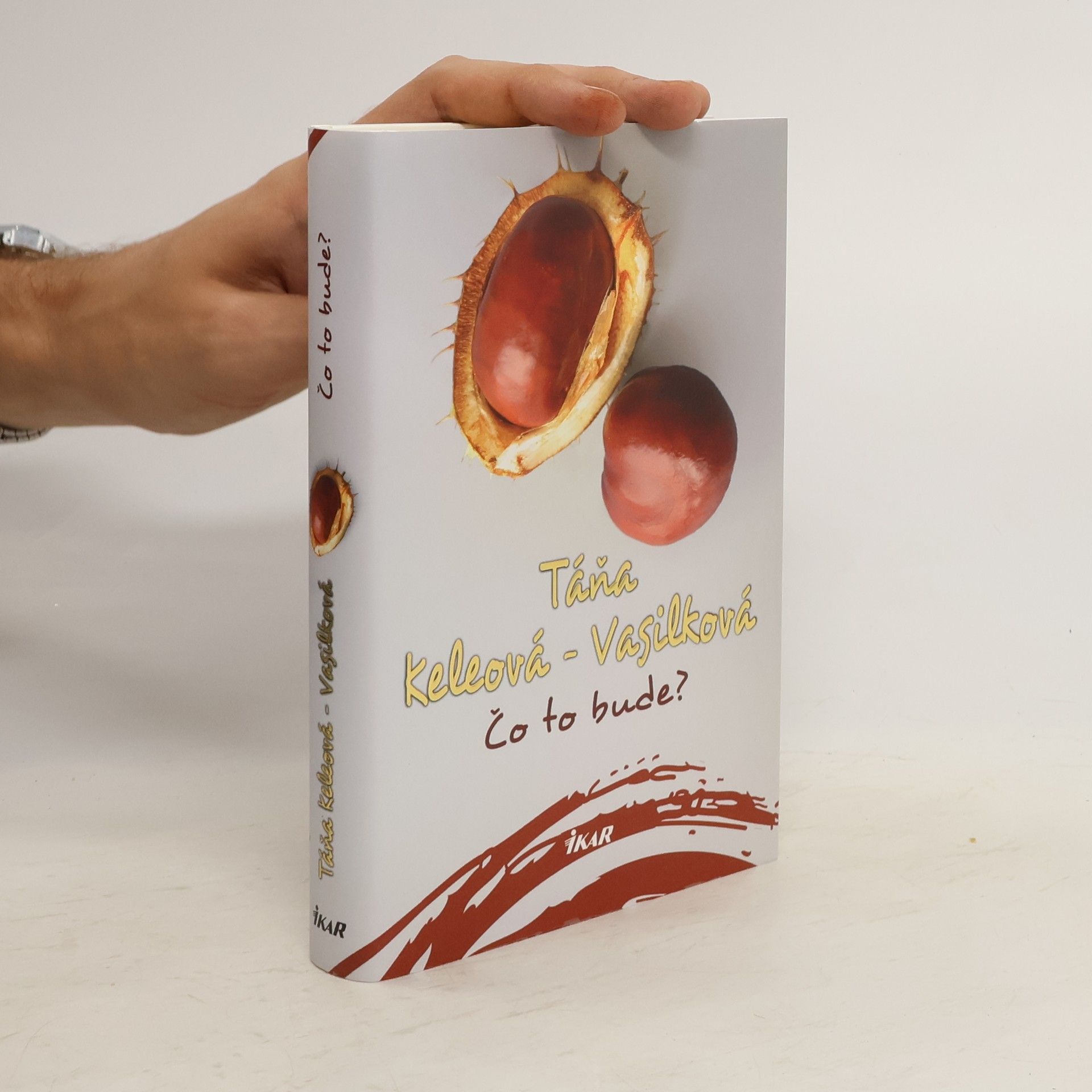 Táňa Keleová-Vasilková Čo to bude?