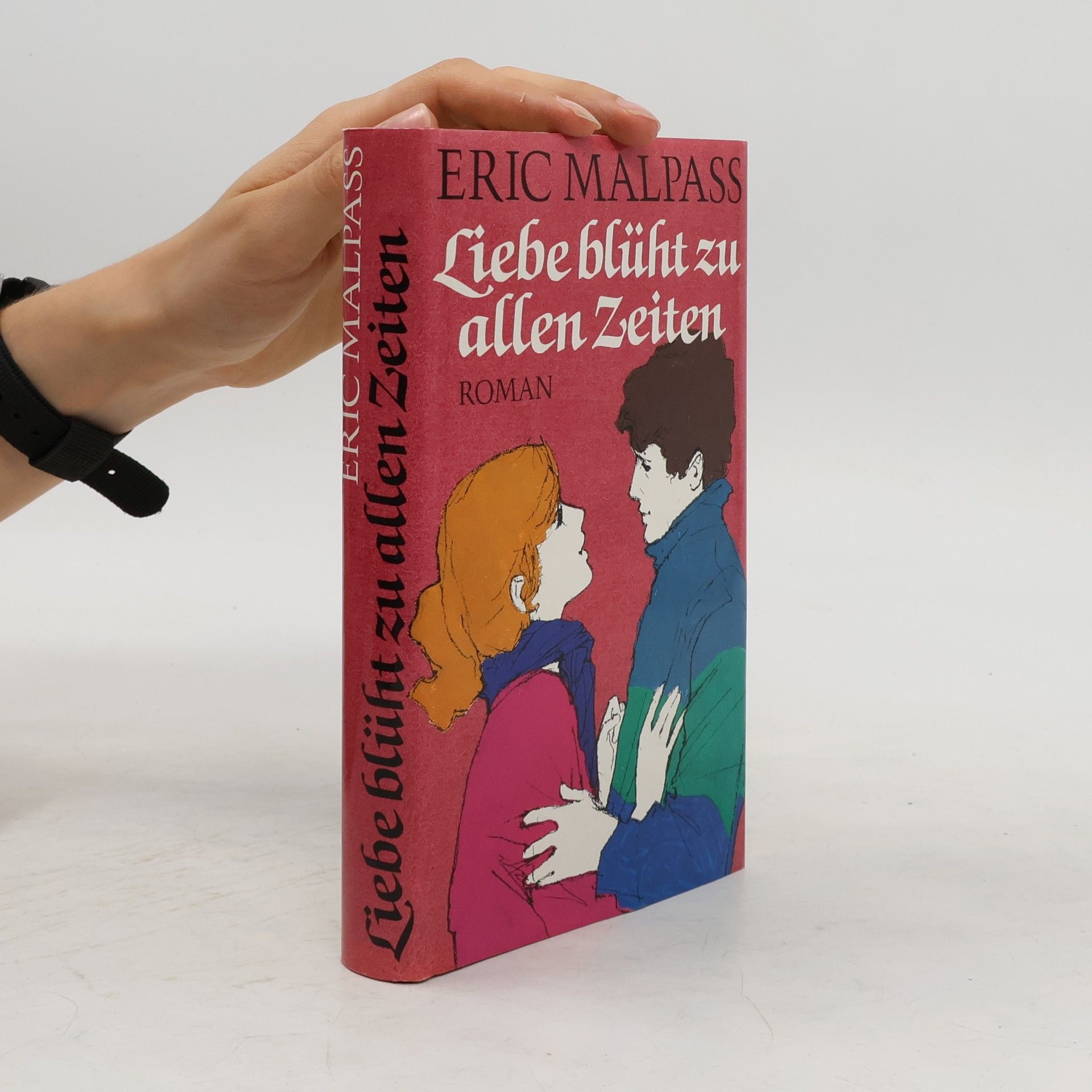 Eric Malpass Liebe blüht zu allen Zeiten