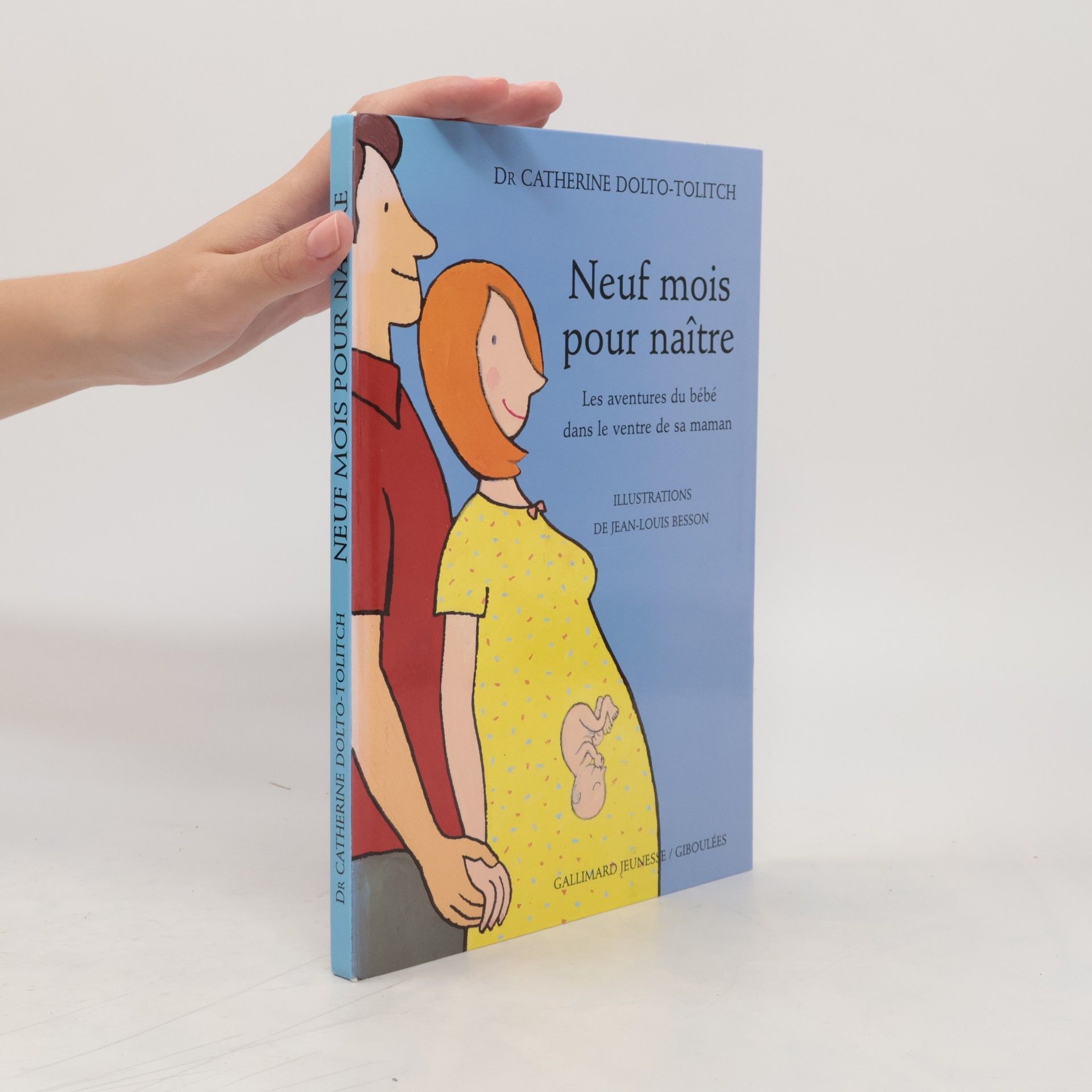 Catherine DoltoTolitch Neuf mois pour naître