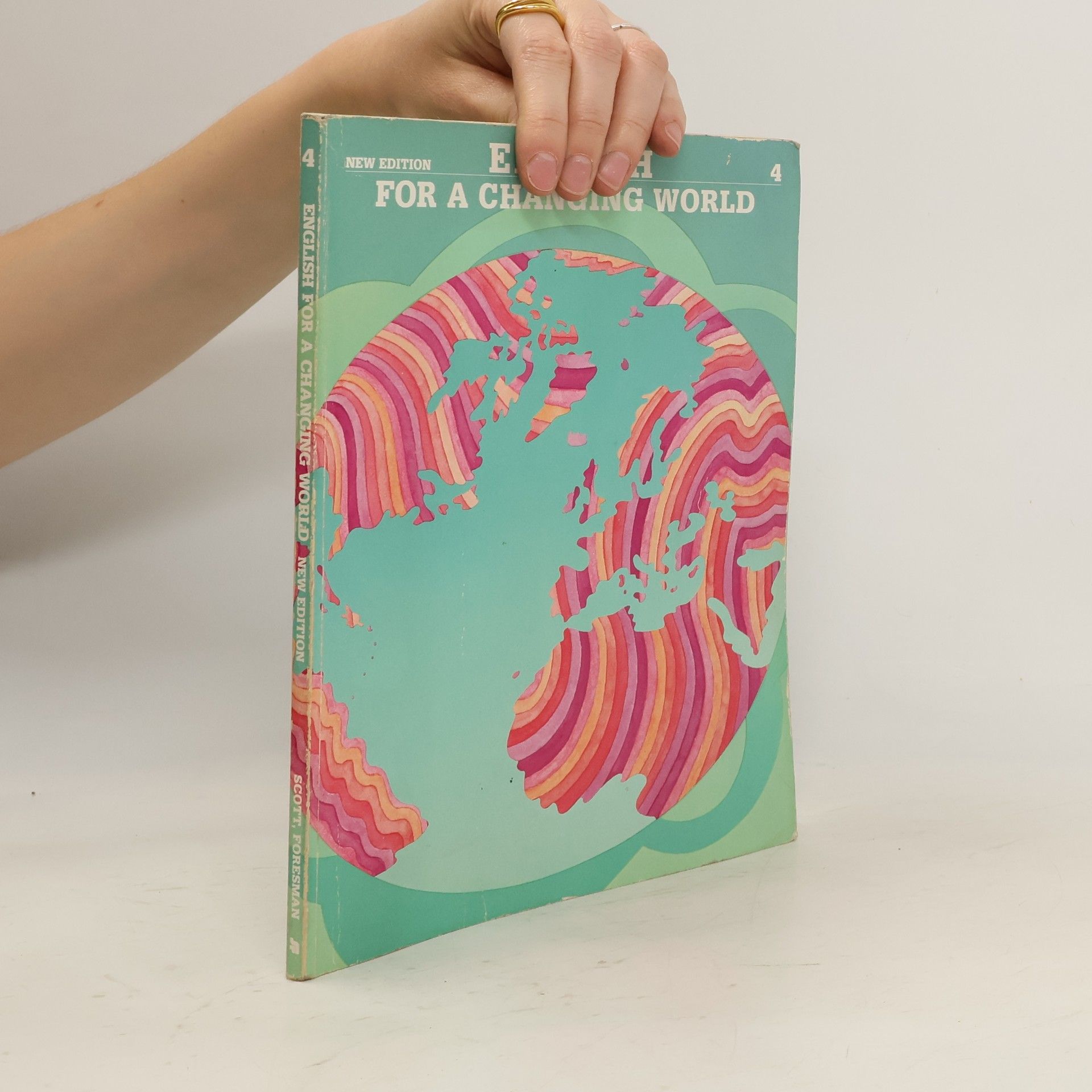 Collectif d'auteurs English for a Changing World 4