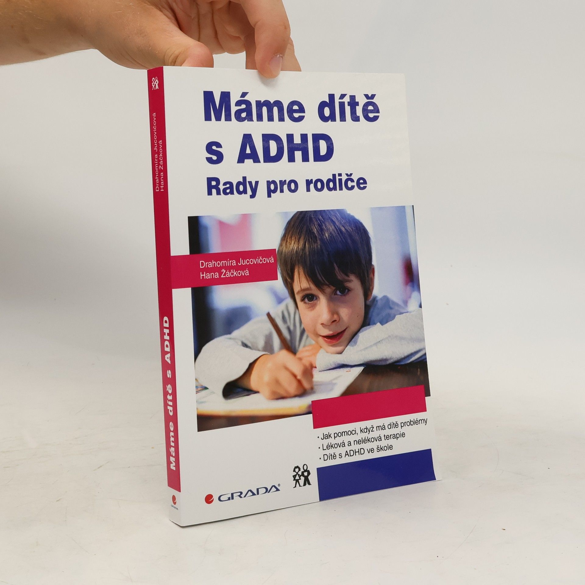 Drahomíra Jucovičová Máme dítě s ADHD