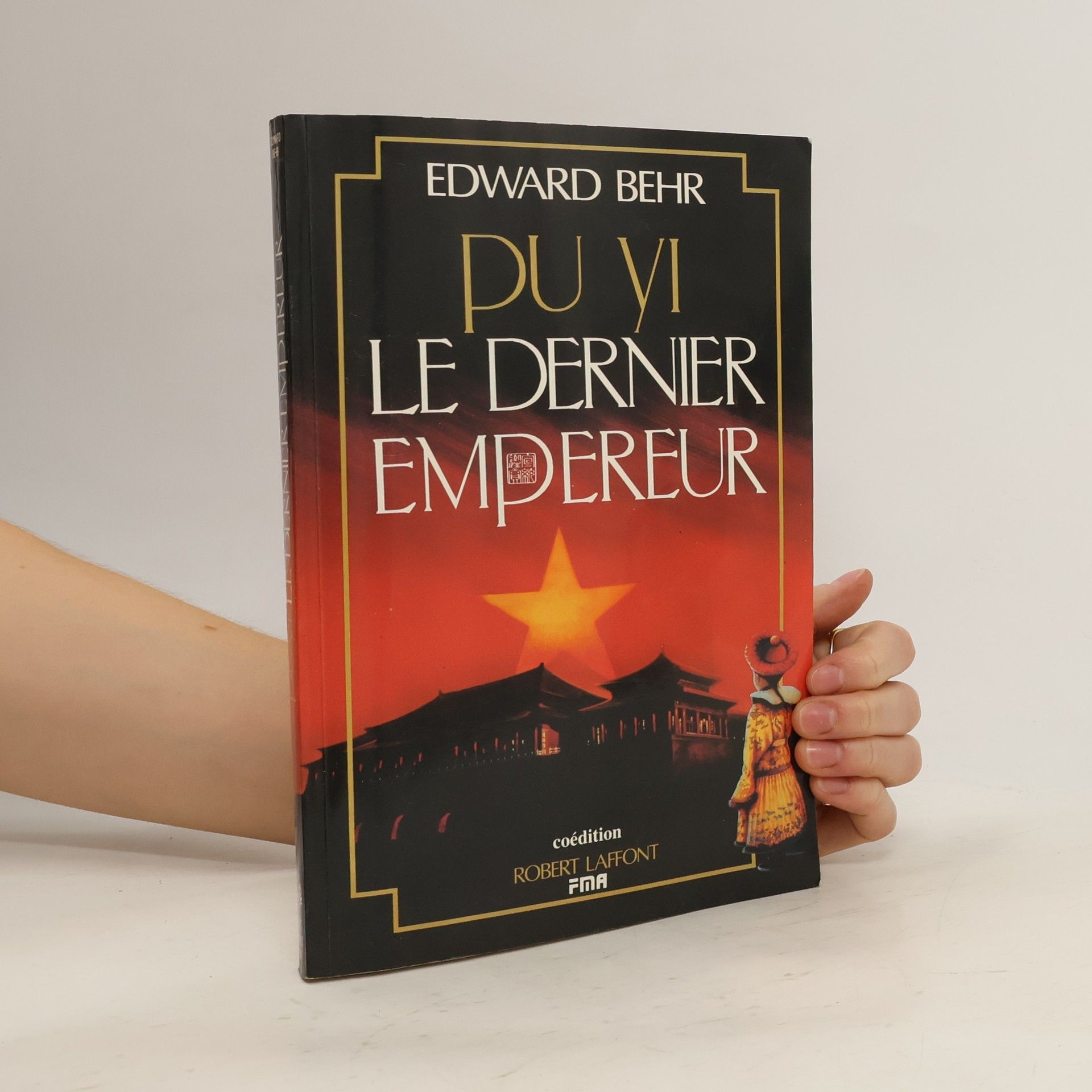 Edward Behr Pu Yi, le dernier empereur
