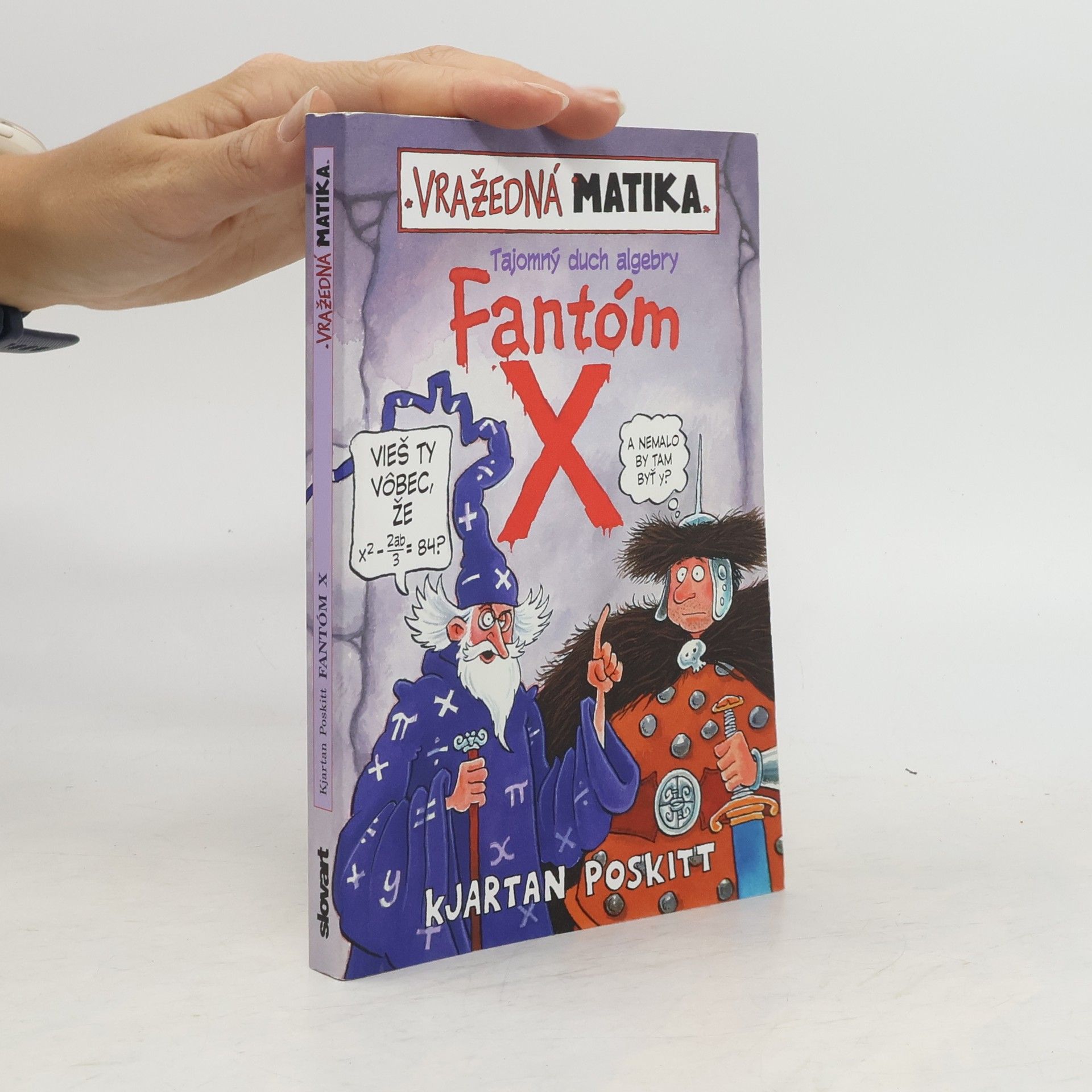Kjartan Poskitt Tajomný duch algebry - Fantóm X