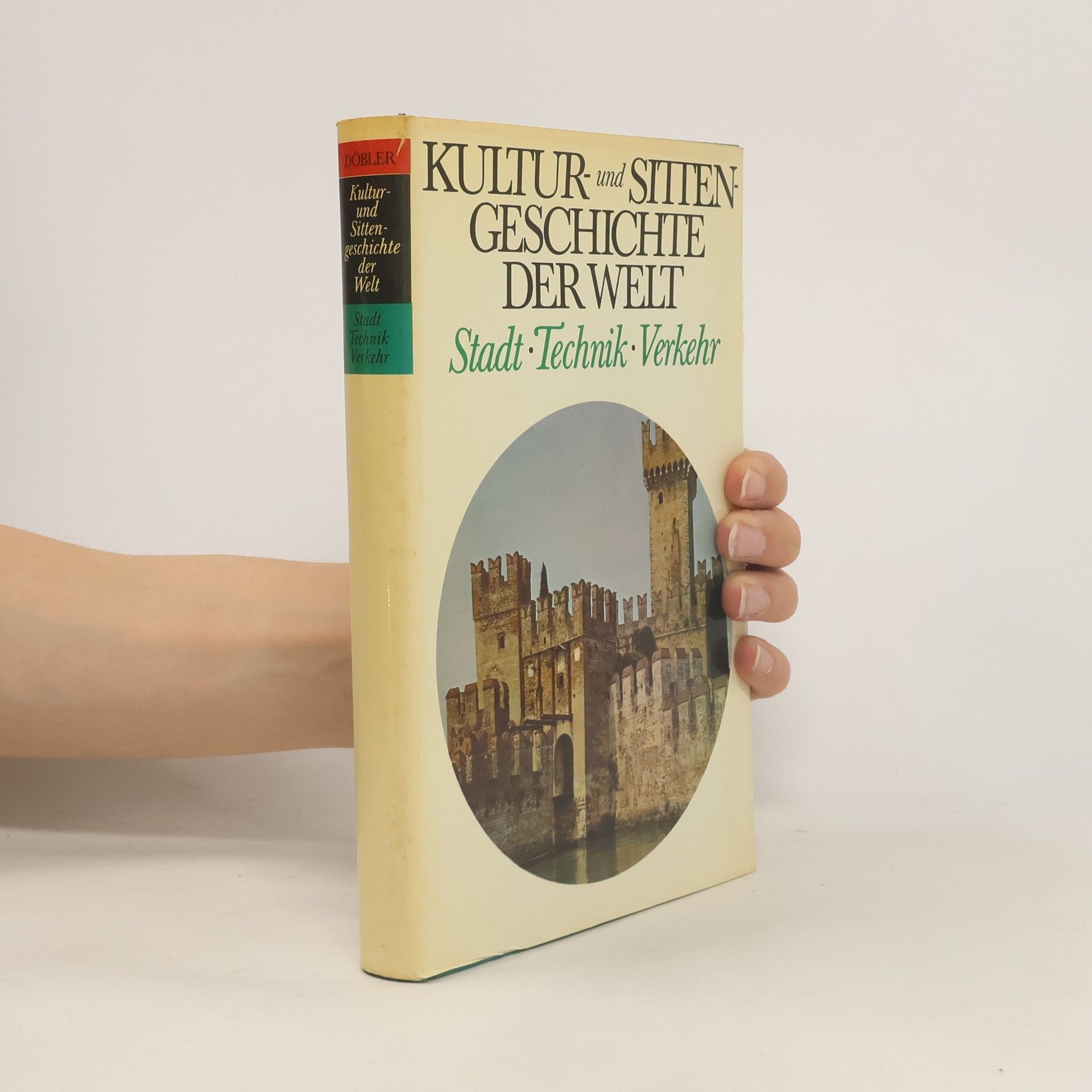 Collectif d'auteurs Kultur und Sitten Geschichte der Welt: Stadt, Technik, Verkehr.