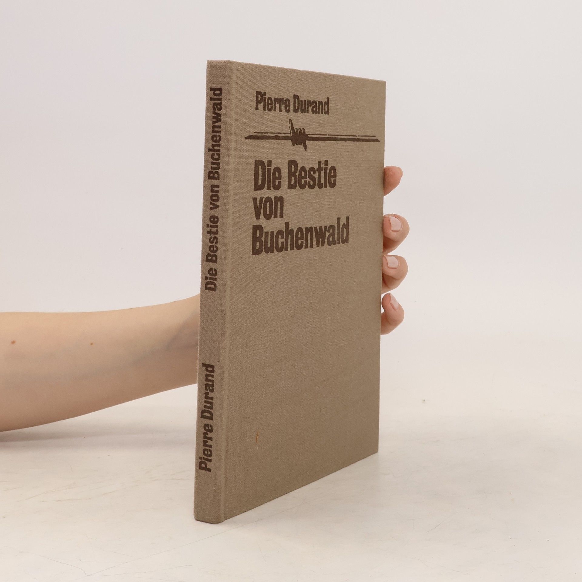 Pierre Durand Die Bestie von Buchenwald