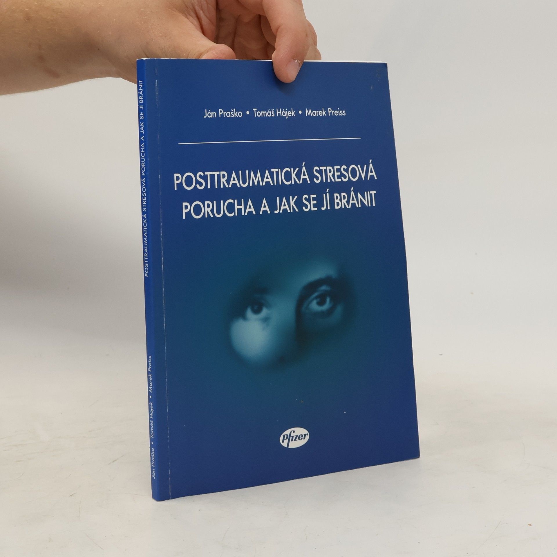 Marek Preiss Posttraumatická stresová porucha a jak se jí bránit
