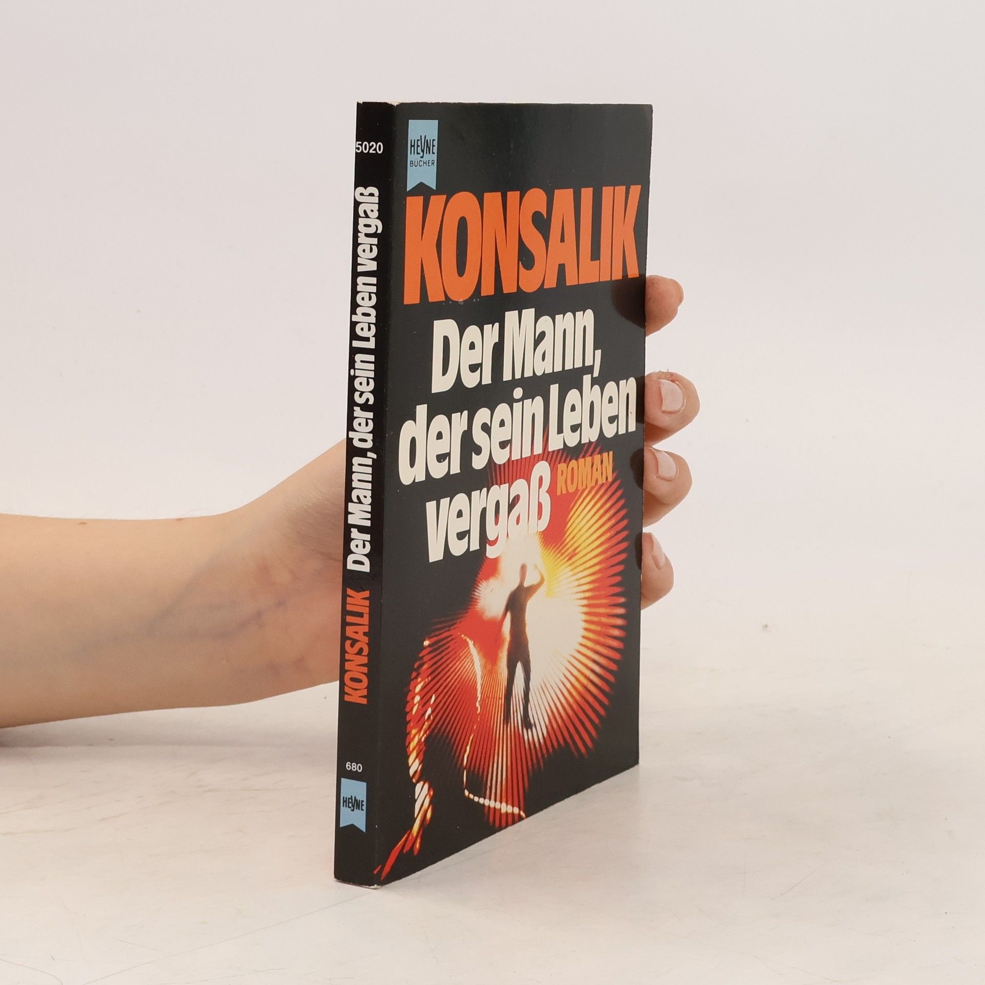 Heinz G. Konsalik Der Mann, der sein Leben vergaß