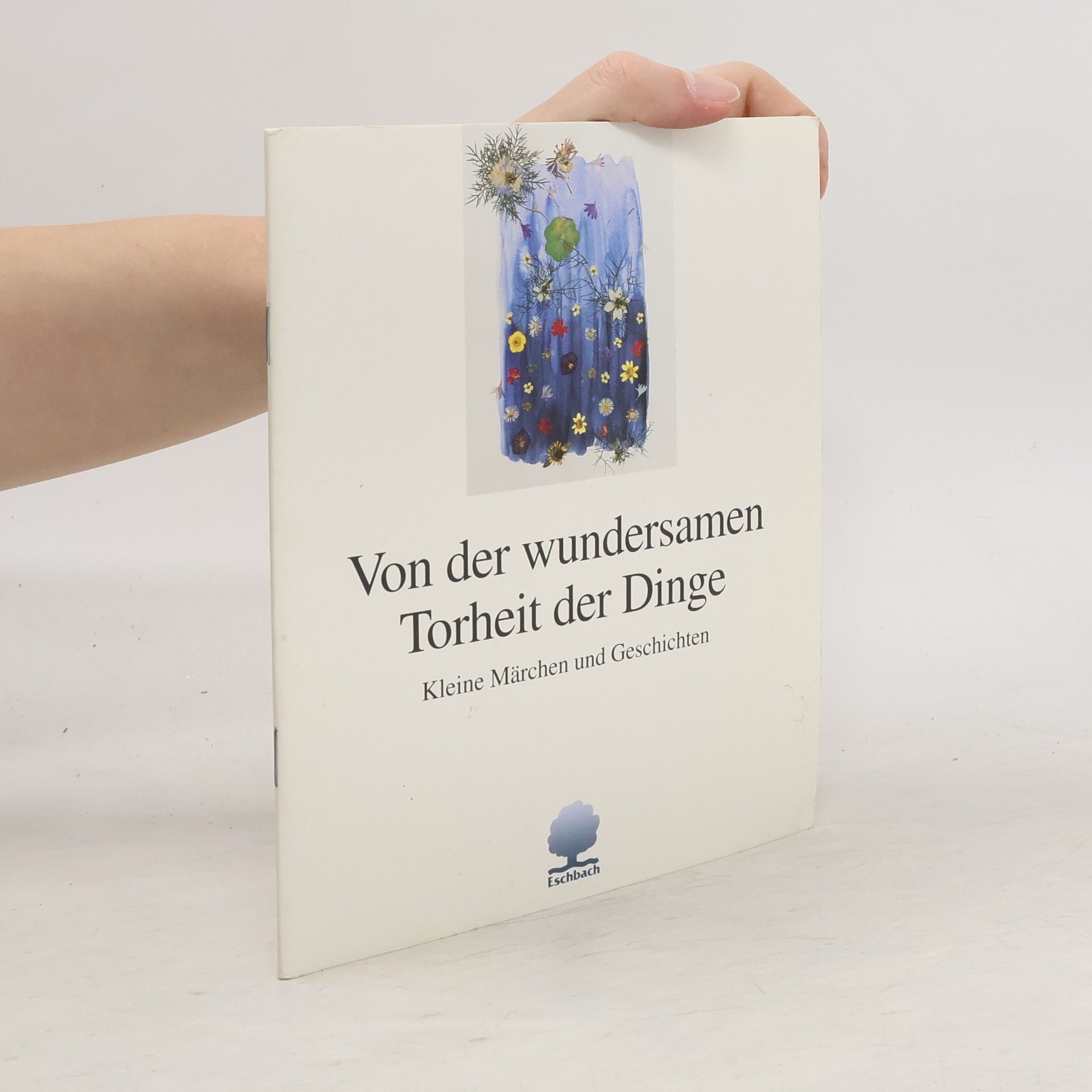 Jürgen Schwarz Von der wundersamen Torheit der Dinge