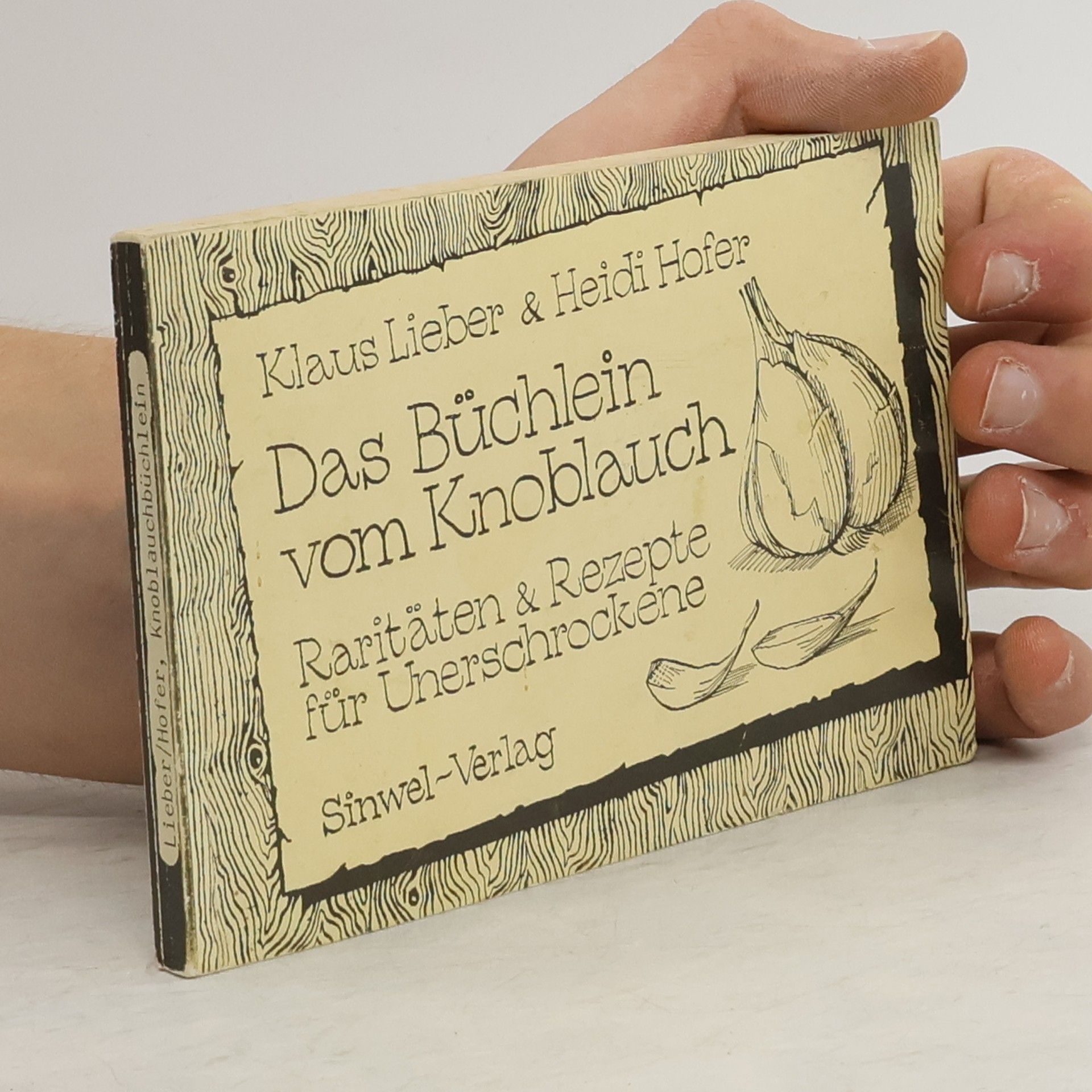 Klaus Lieber Das Büchlein vom Knoblauch