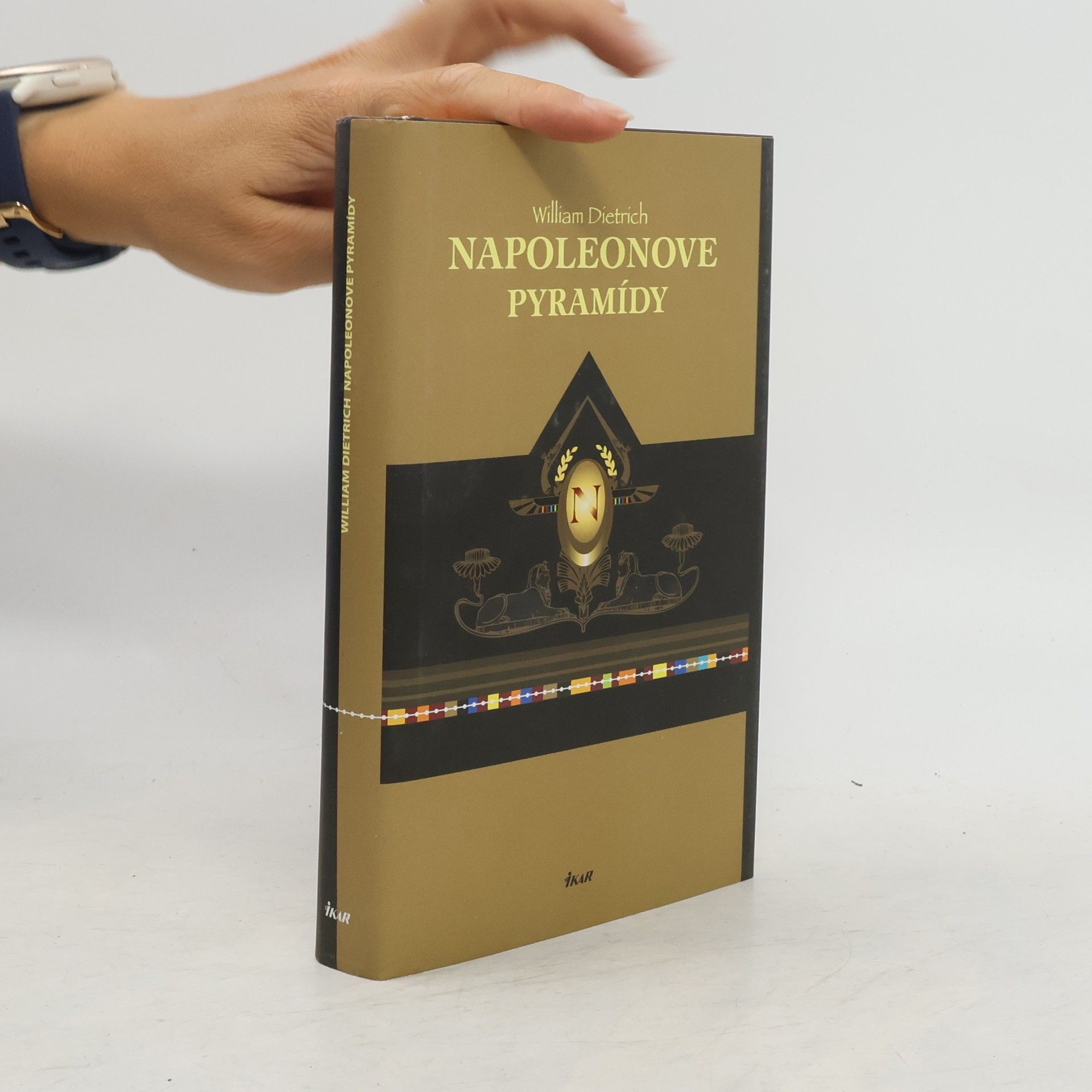 William Dietrich Napoleonove pyramídy