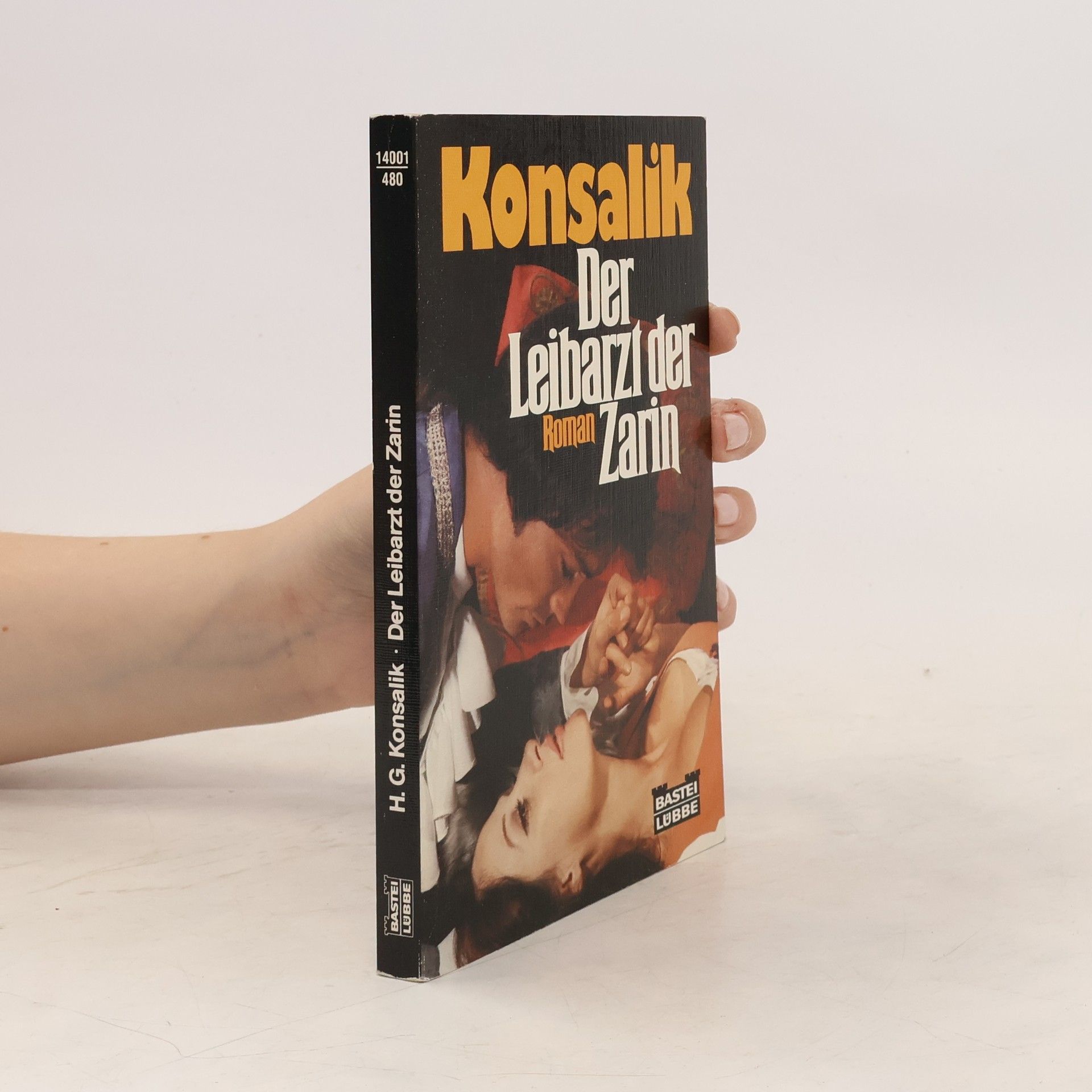 Heinz G. Konsalik Der Leibarzt der Zarin