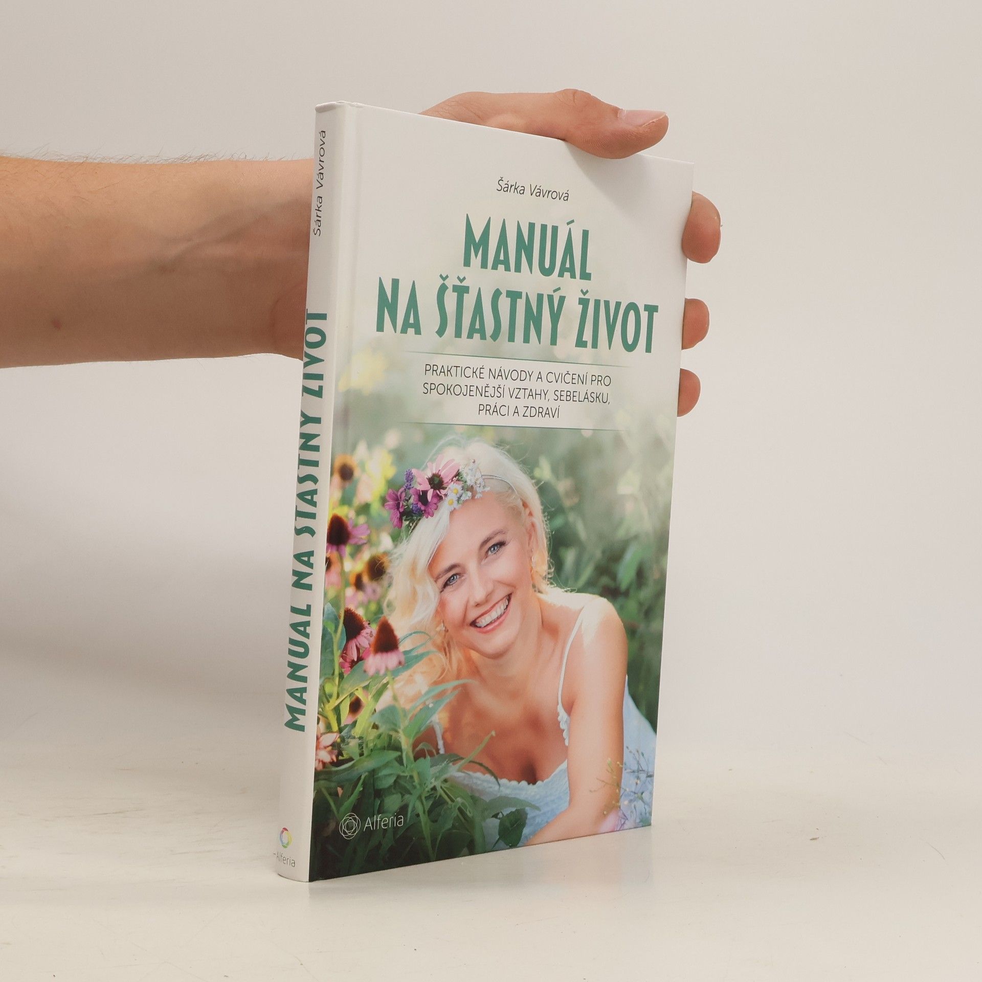 Šárka Vávrová Manuál na šťastný život