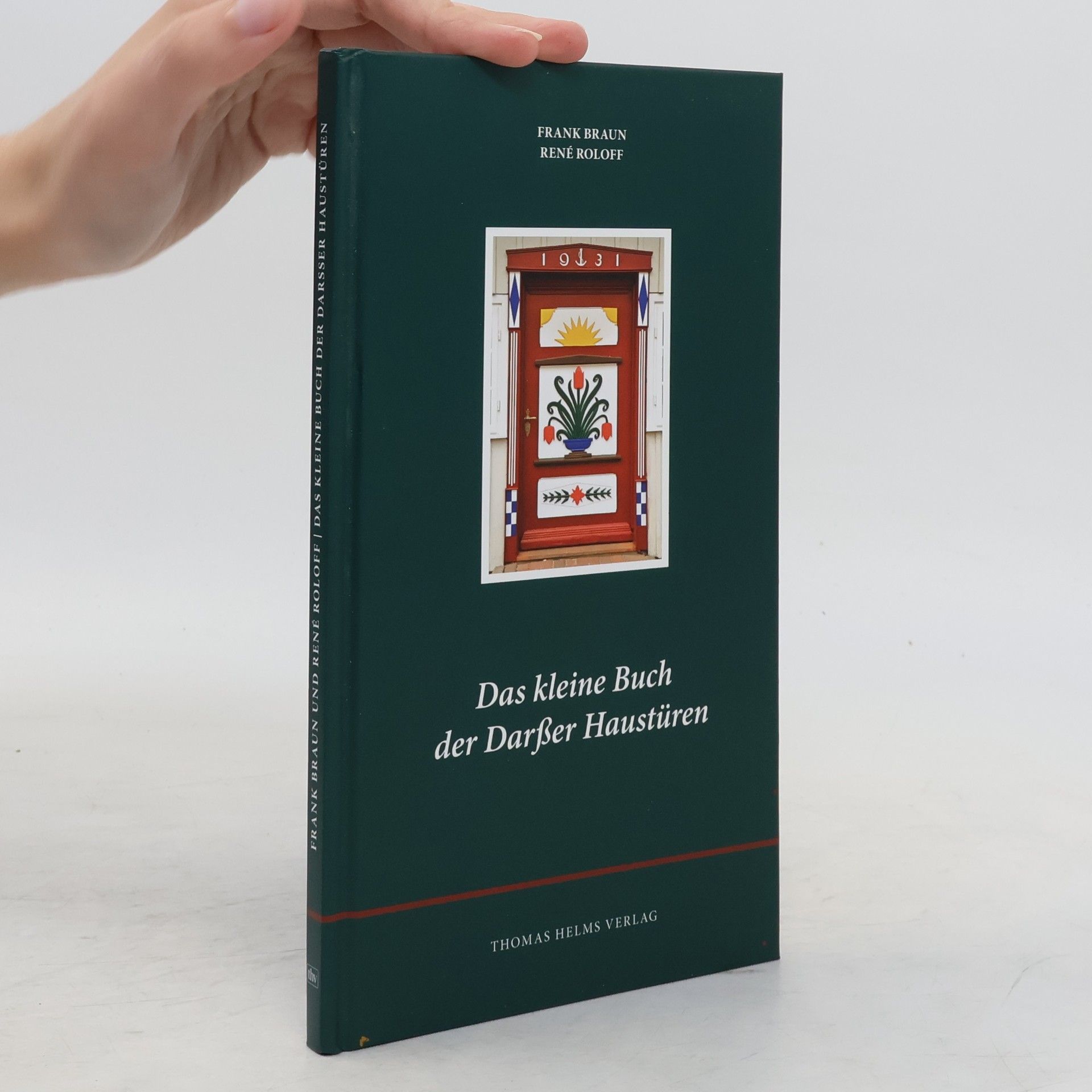 Frank Braun Das kleine Buch der Darßer Haustüren
